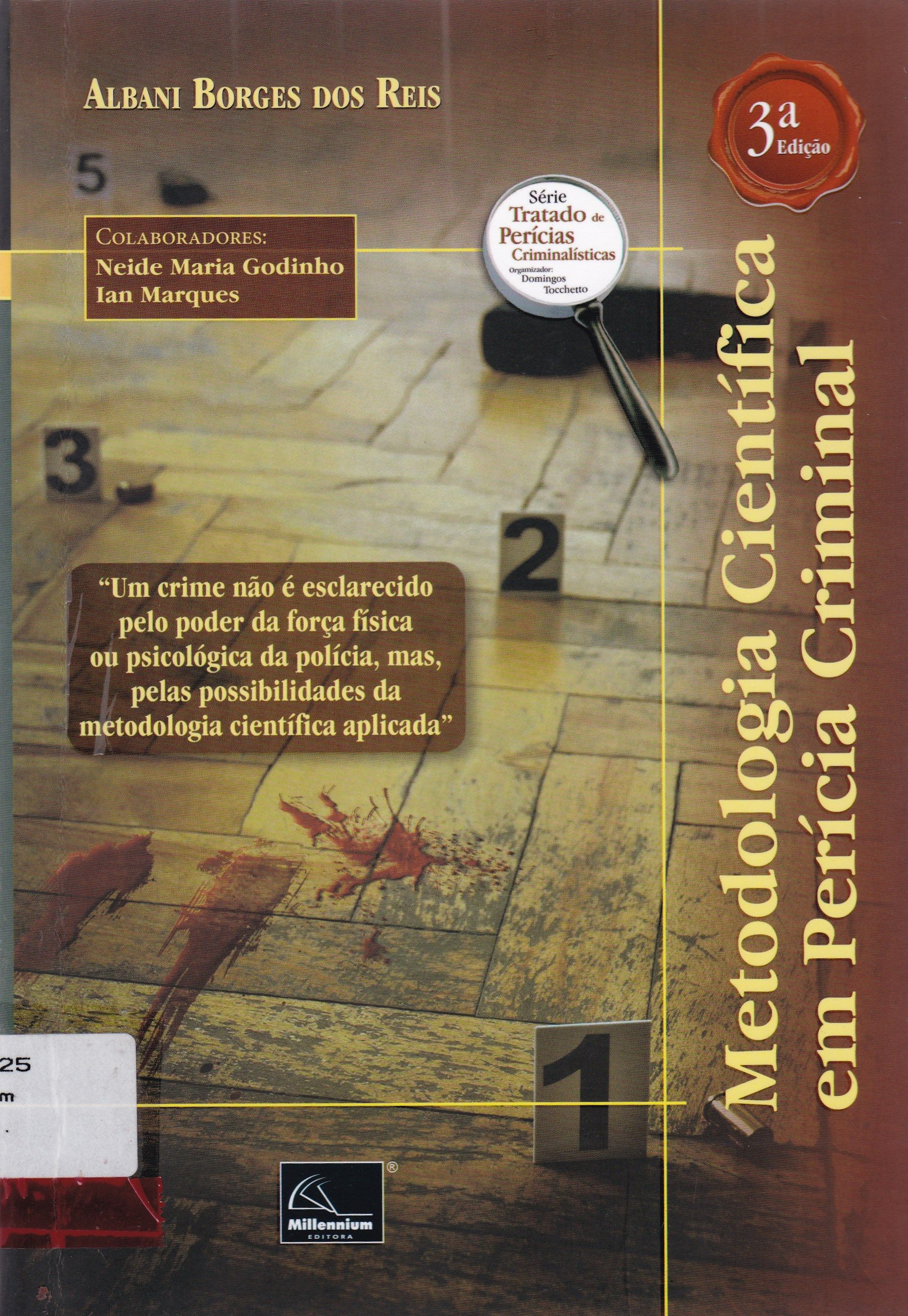 METODOLOGIA CIENTÍFICA EM PERÍCIA CRIMINAL