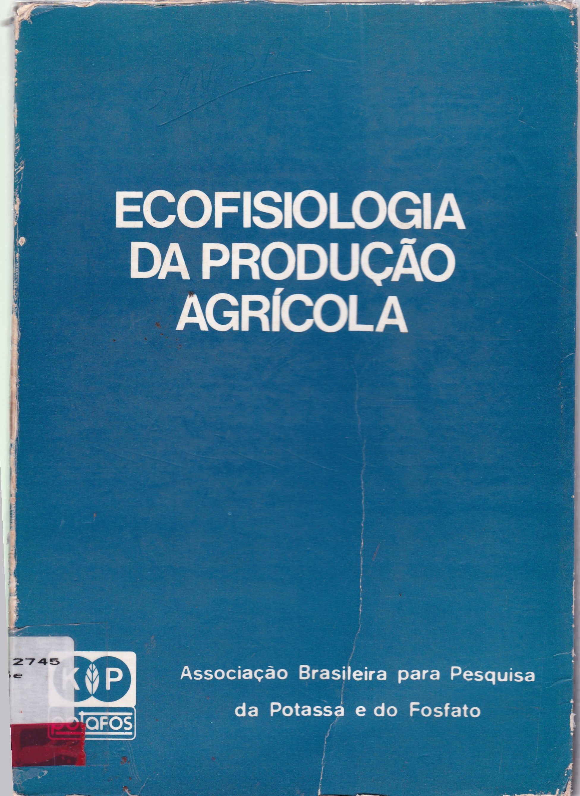 ECOFISIOLOGIA DA PRODUÇÃO AGRÍCOLA