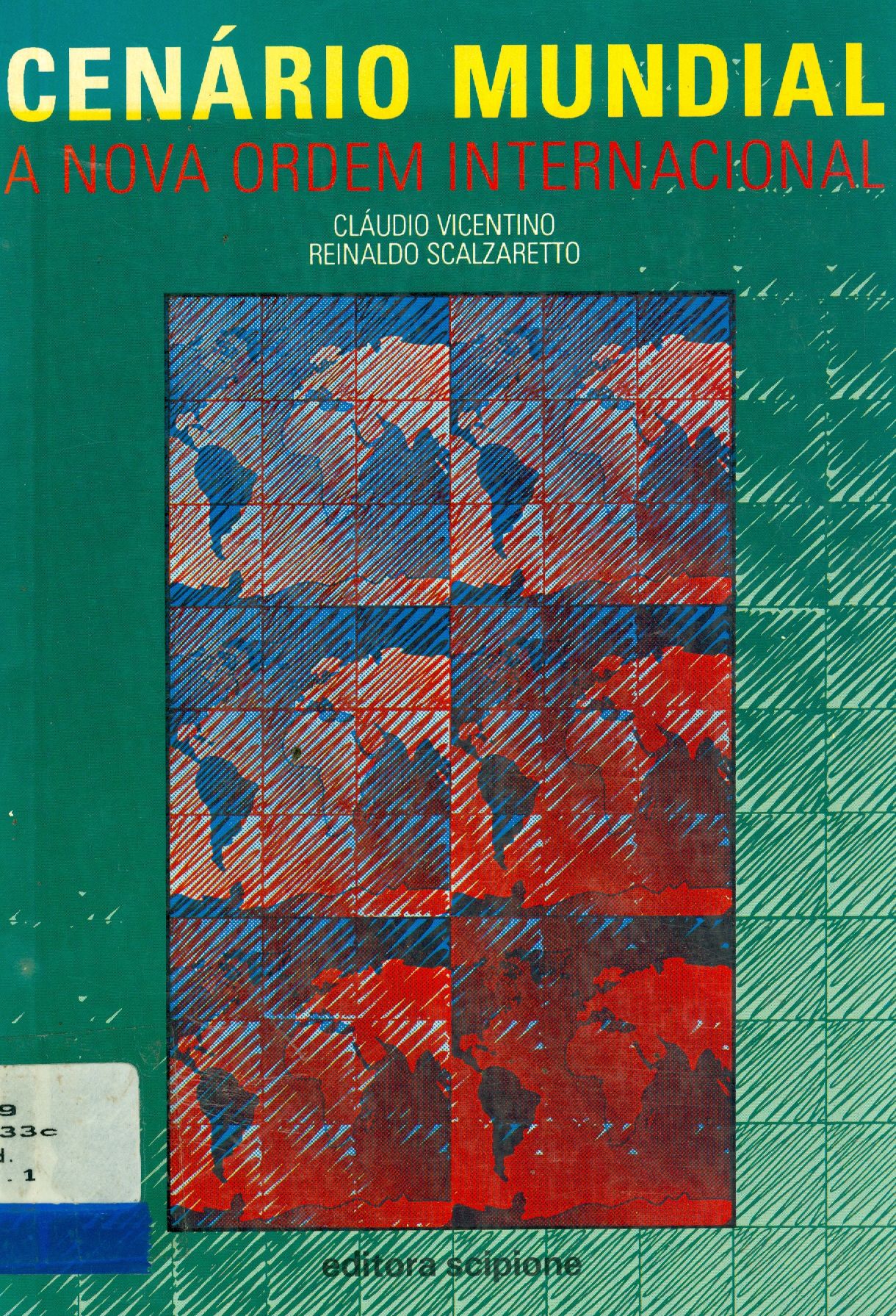 CENÁRIO MUNDIAL: A NOVA ORDEM INTERNACIONAL