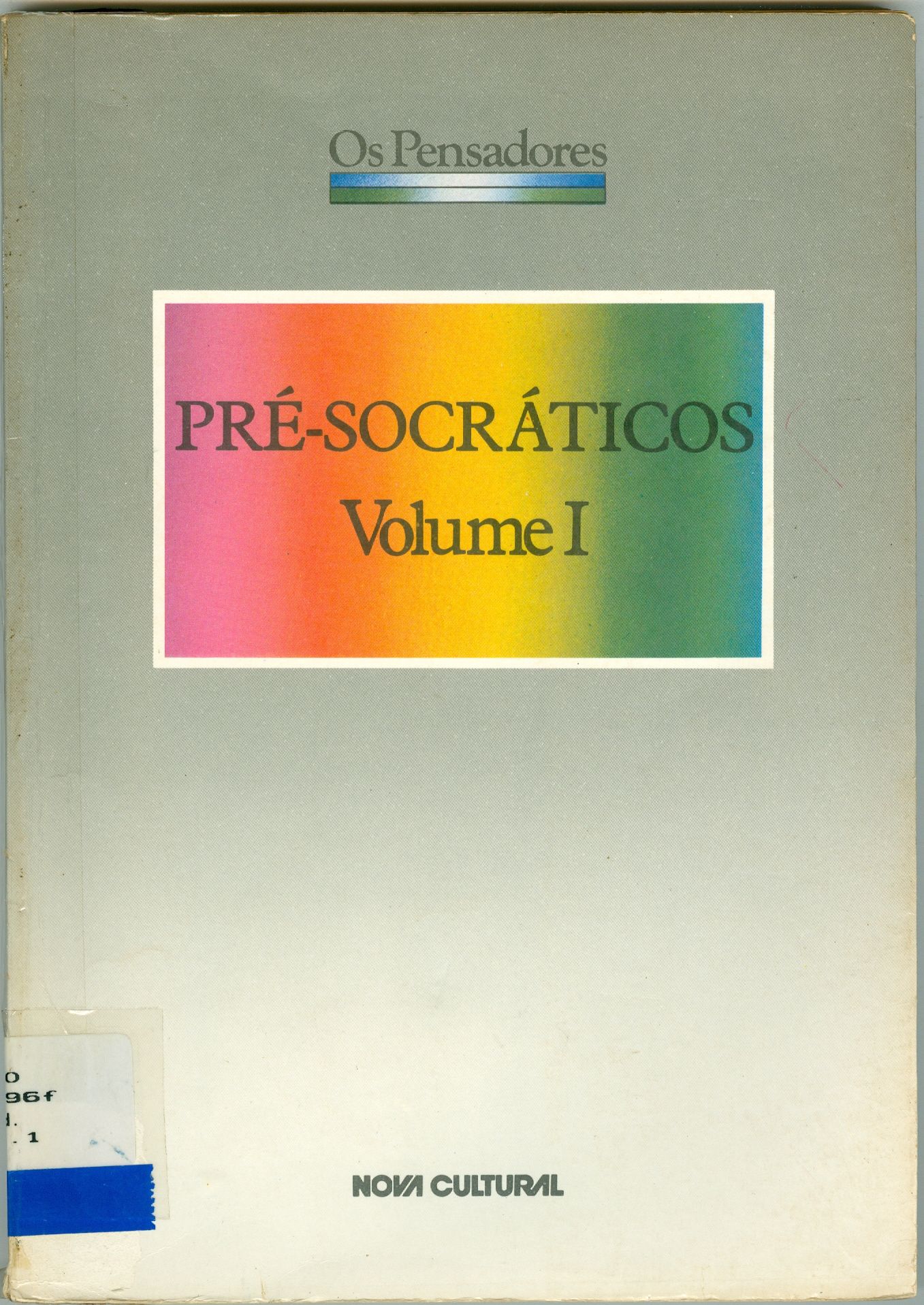 FRAGMENTOS, DOXOGRAFIA E COMENTÁRIOS