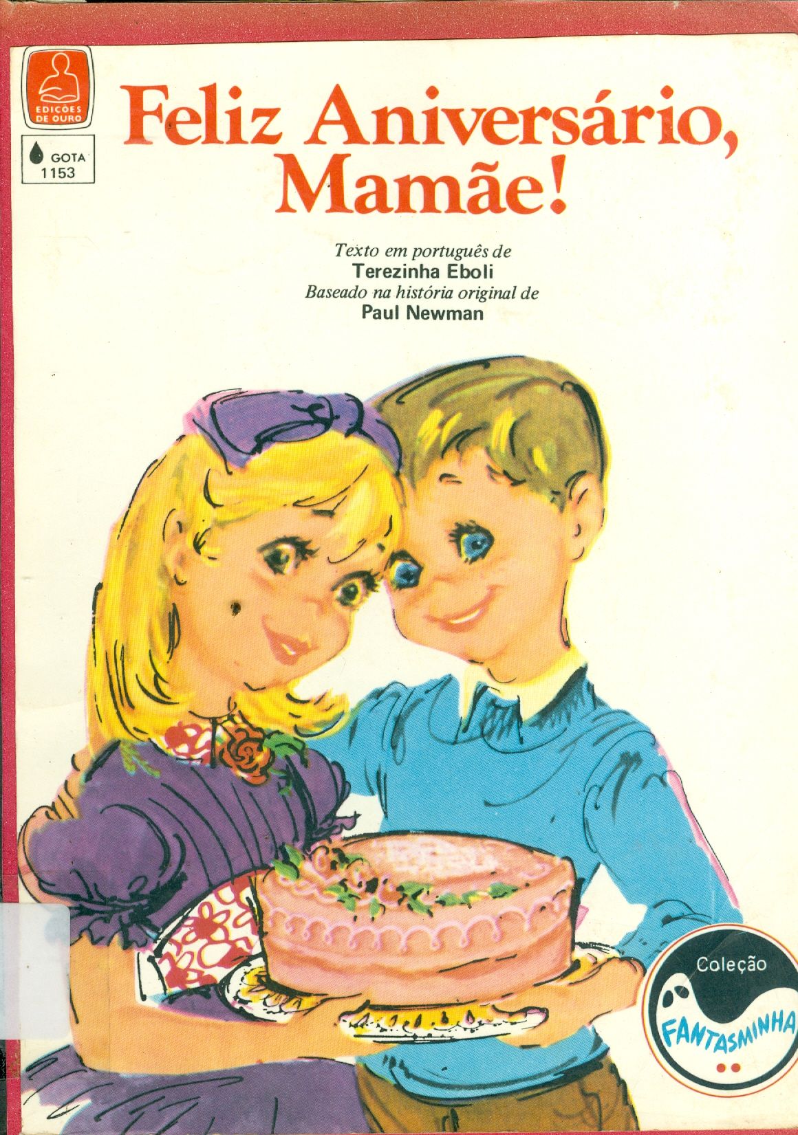 FELIZ ANIVERSÁRIO, MAMÃE!