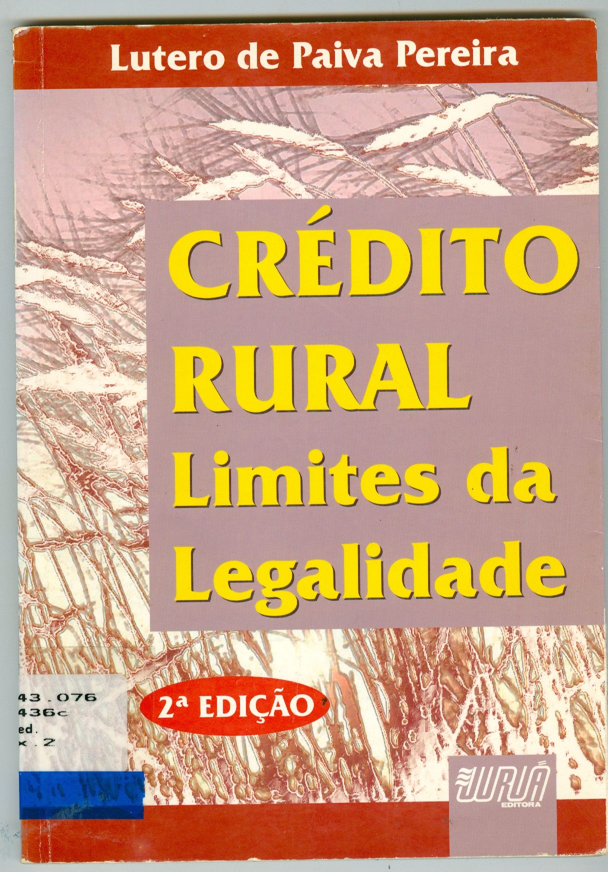 CRÉDITO RURAL : LIMITES DA LEGALIDADE 