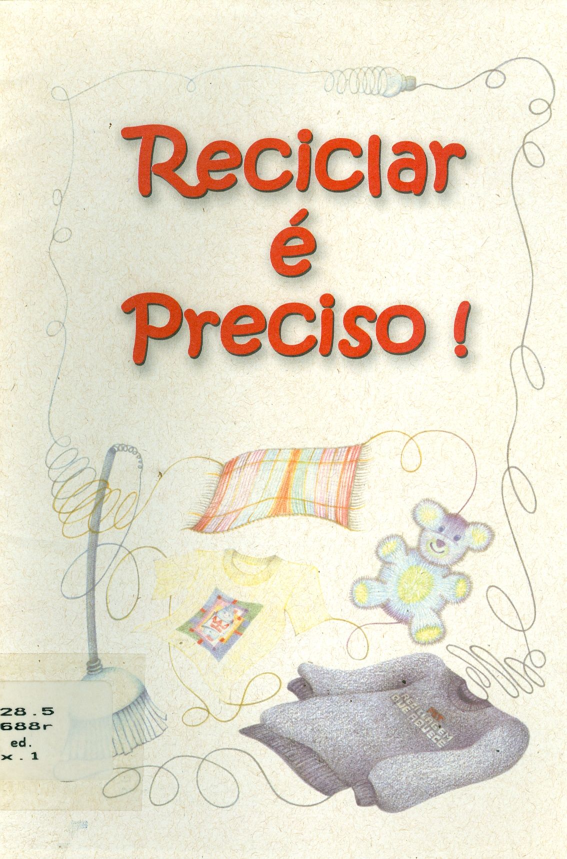 RECICLAR E PRECISO