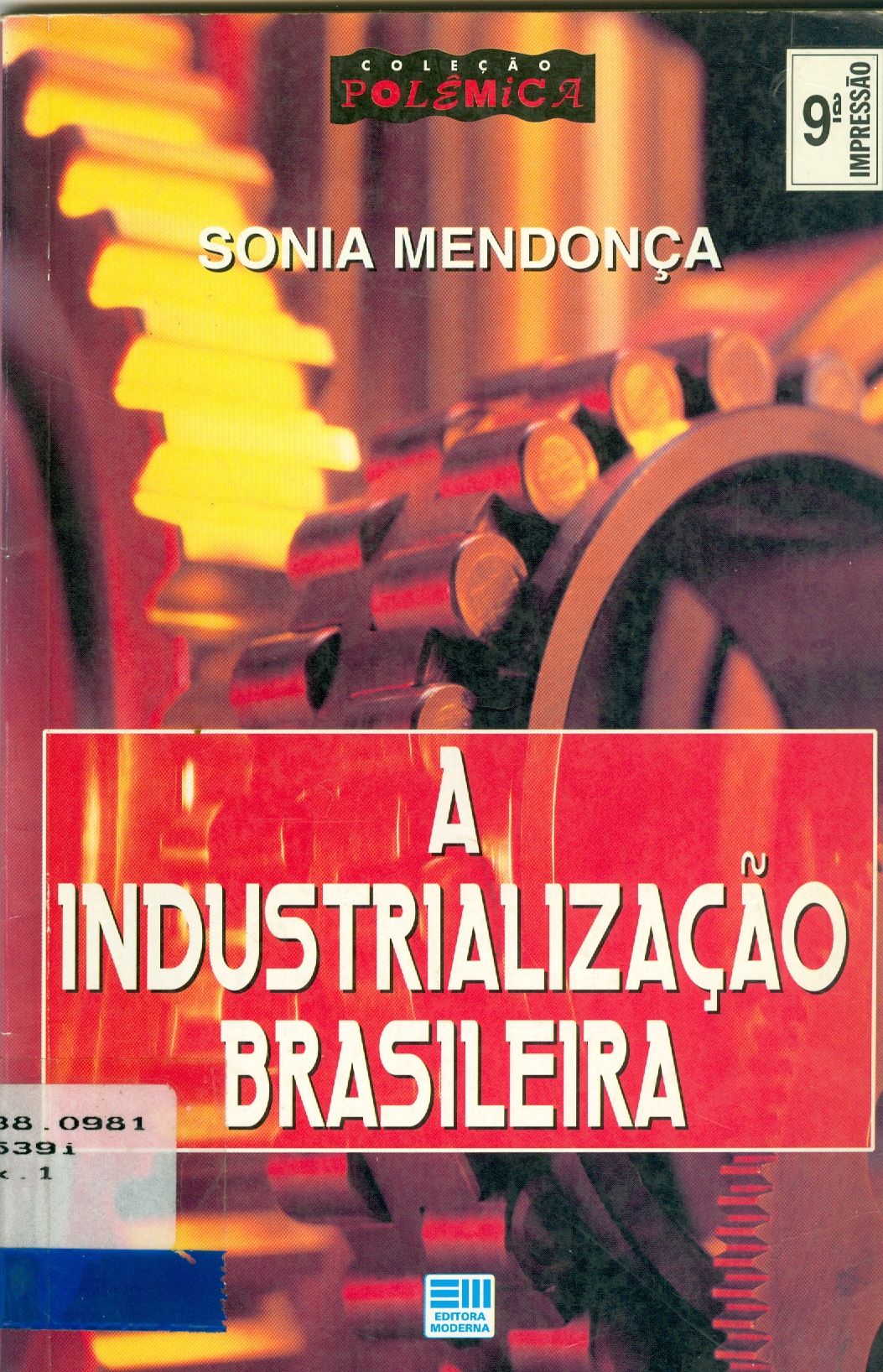 A INDUSTRIALIZAÇÃO BRASILEIRA