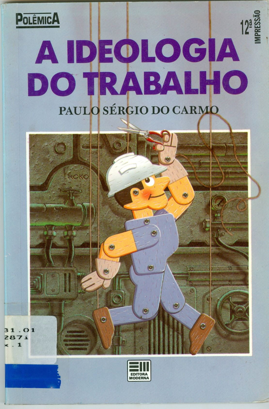 A IDEOLOGIA DO TRABALHO
