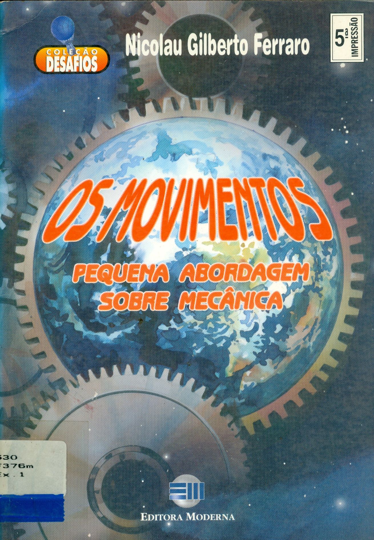 OS MOVIMENTOS: PEQUENA ABORDAGEM SOBRE MECÂNICA