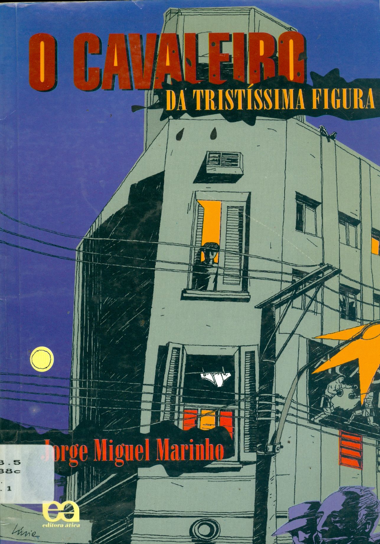 O CAVALEIRO DA TRISTÍSSIMA FIGURA 