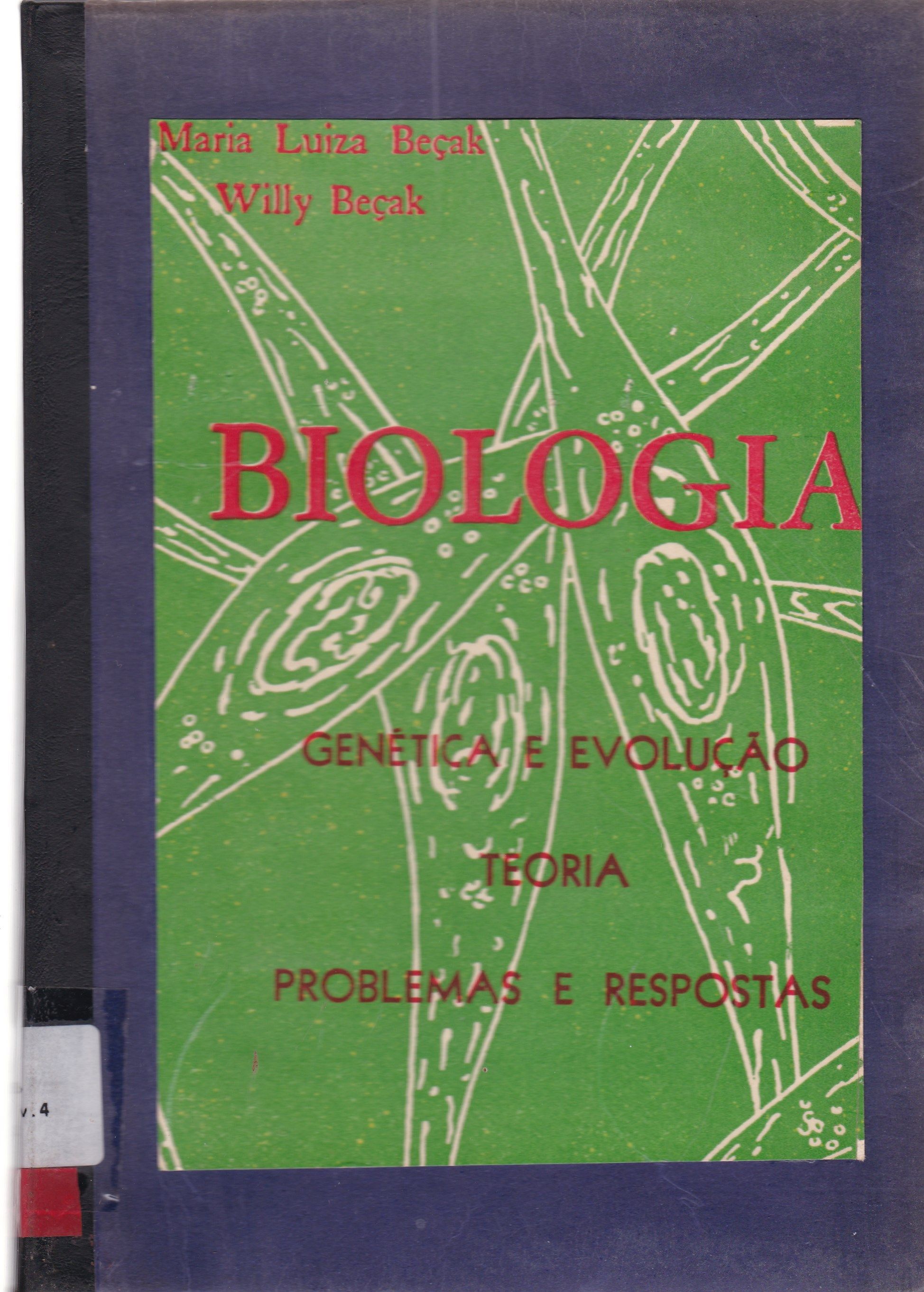BIOLOGIA: GENÉTICA E EVOLUÇÃO - TEORIA, PROBLEMAS E RESPOSTAS 