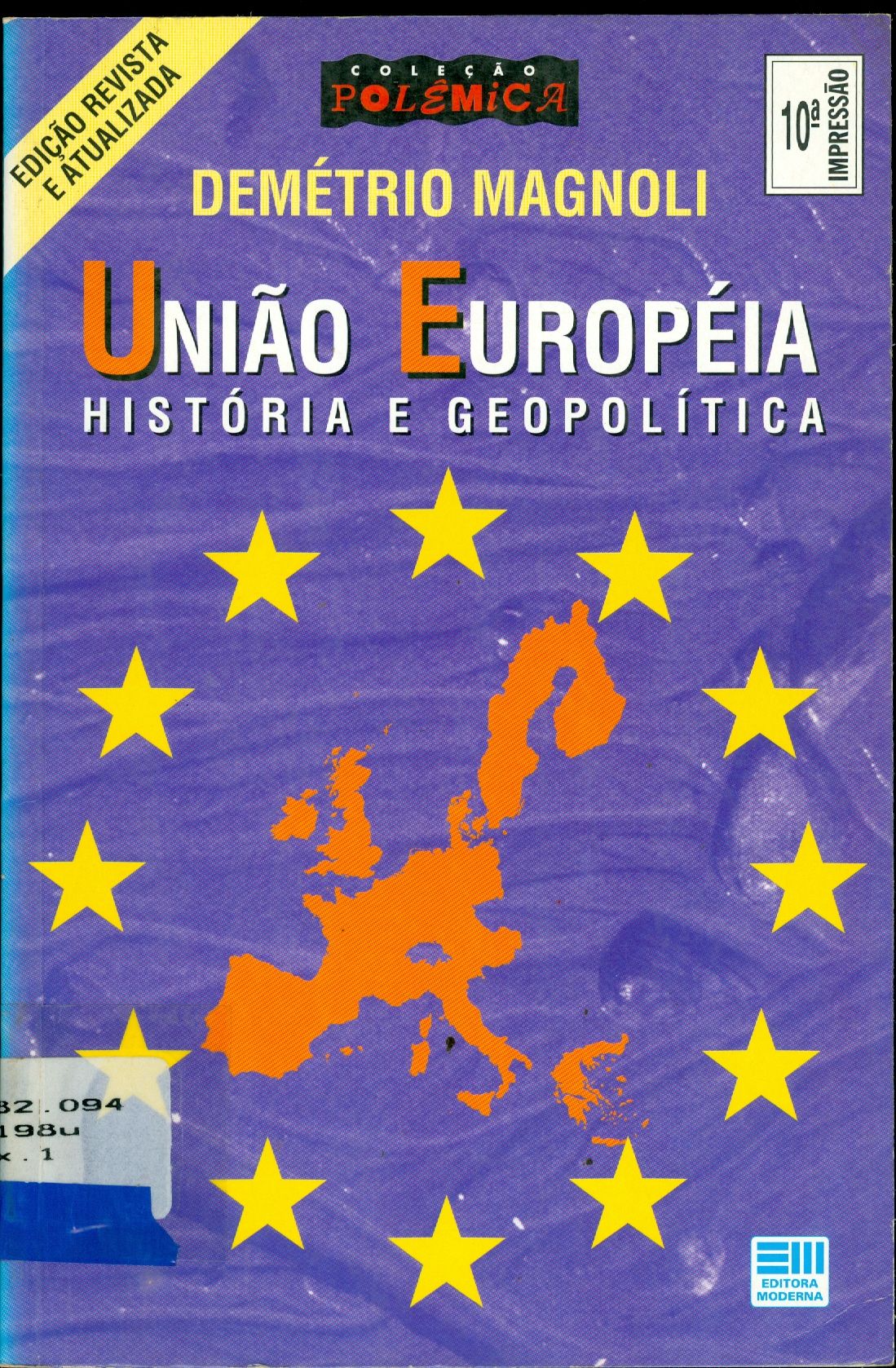 UNIÃO EUROPÉIA: HISTÓRIA E GEOPOLÍTICA