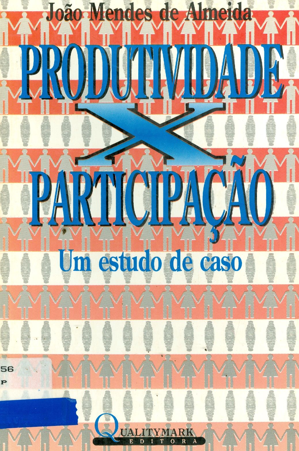 PRODUTIVIDADE PARTICIPAÇÃO: UM ESTUDO DE CASO