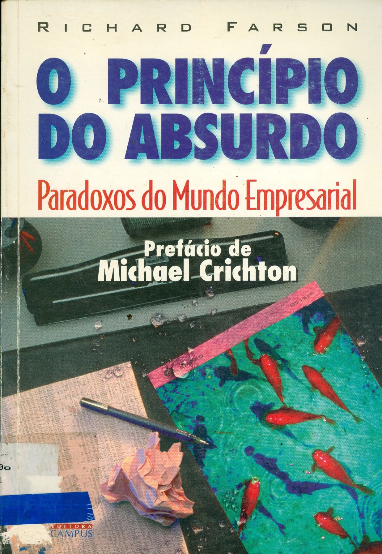 O PRINCÍPIO DO ABSURDO: PARADOXOS DO MUNDO EMPRESARIAL