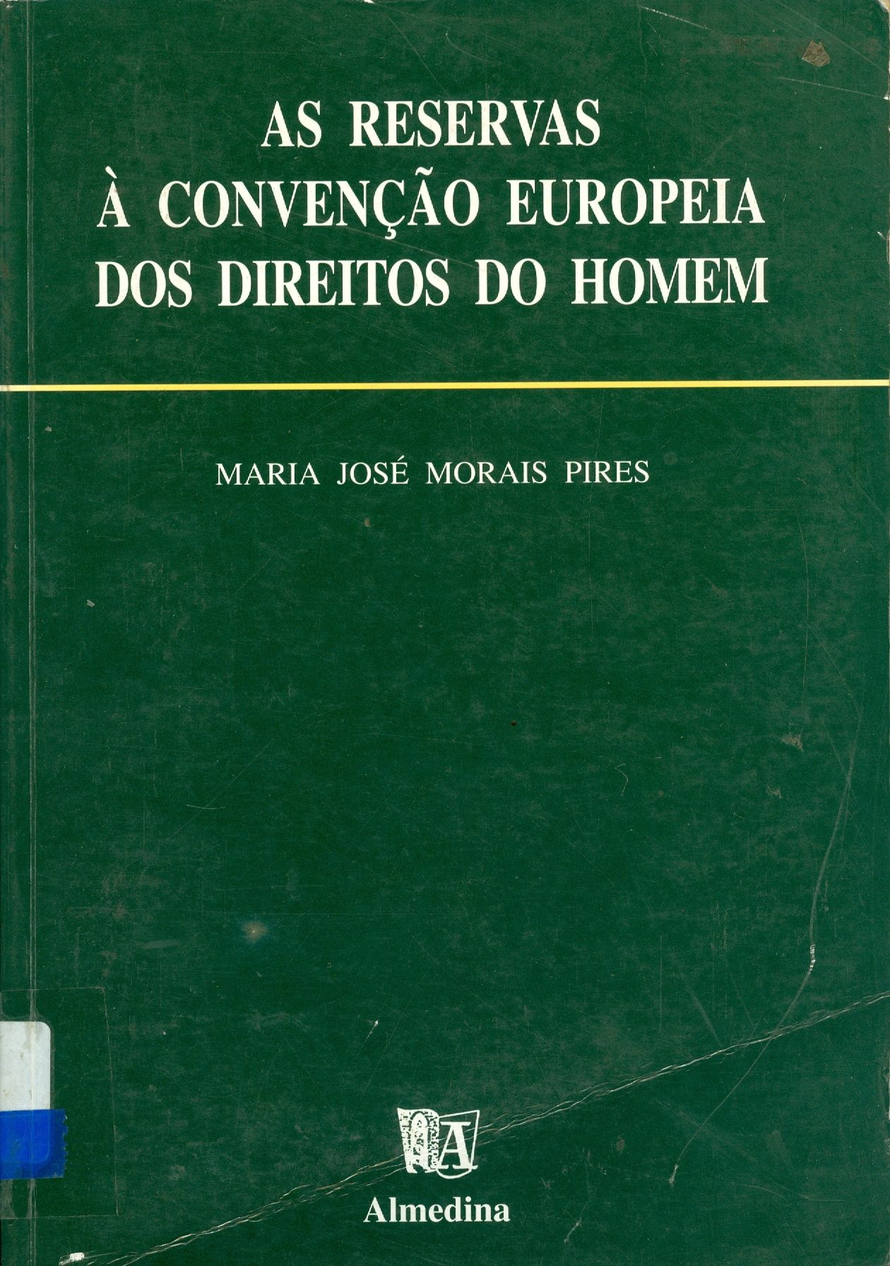 AS RESERVAS A CONVENÇÃO EUROPÉIA DOS DIREITOS DO HOMEM