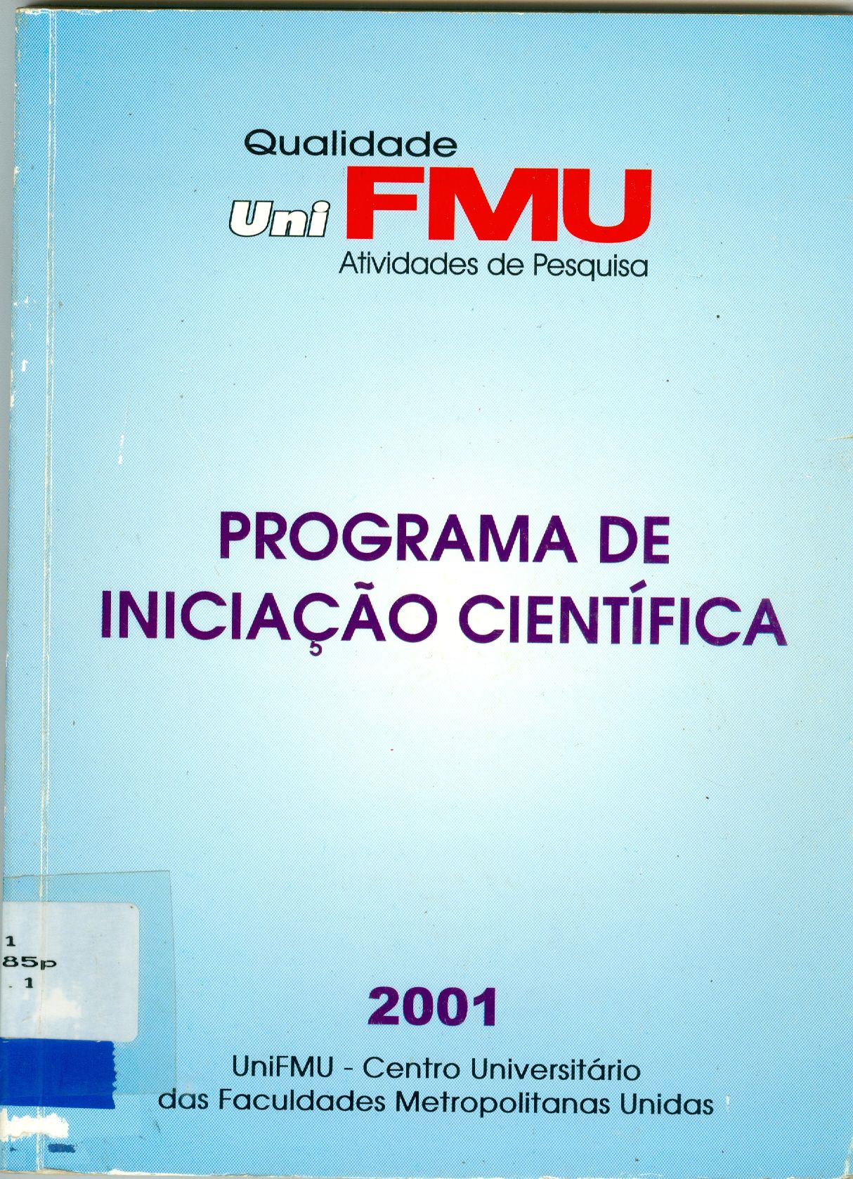 PROGRAMA DE INICIAÇÃO CIENTÍFICA: 2001: RESUMO DE TRABALHOS