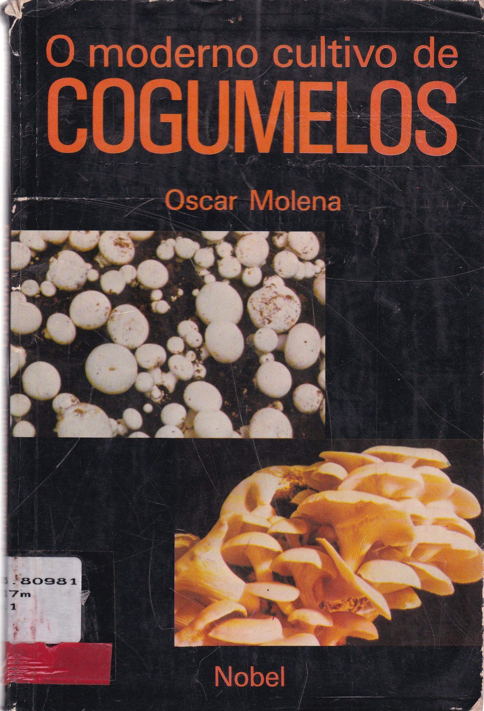 O MODERNO CULTIVO DE COGUMELOS
