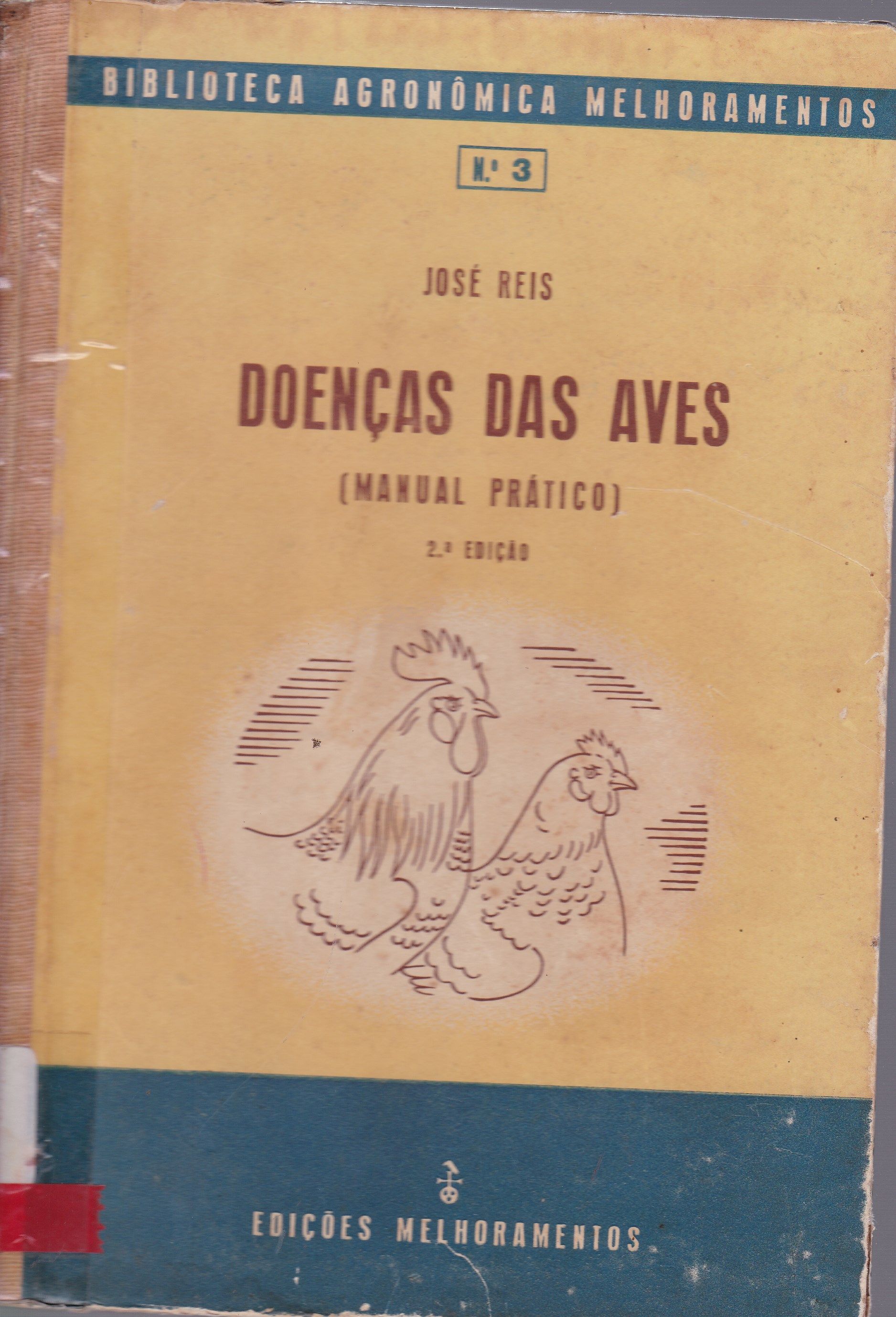 DOENÇAS DAS AVES: MANUAL PRÁTICO PARA USO DE CRIADORES, ESTUDANTES E TÉCNICOS 