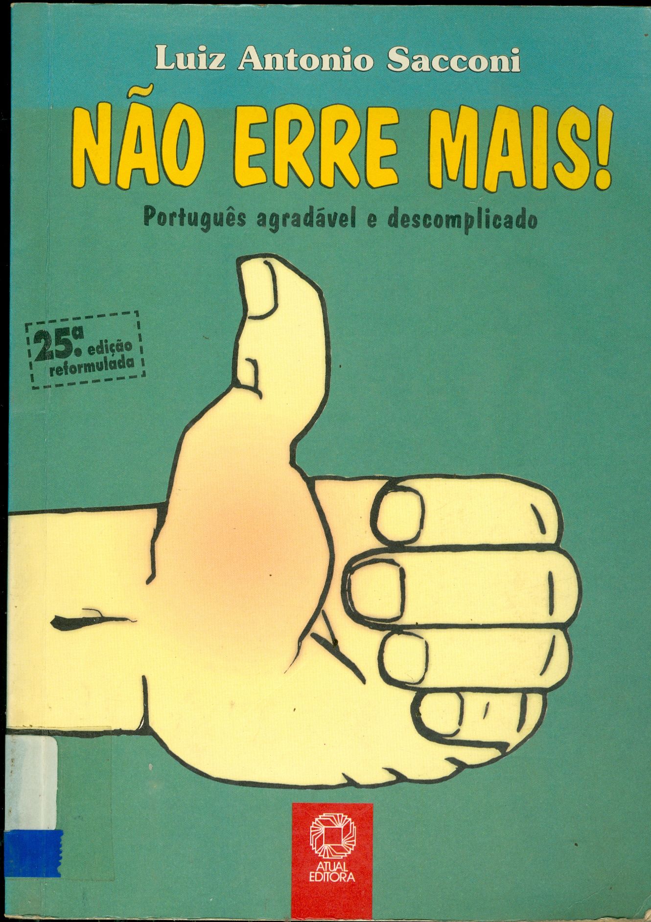 NAO ERRE MAIS : PORTUGUÊS AGRADÁVEL E DESCOMPLICADO 
