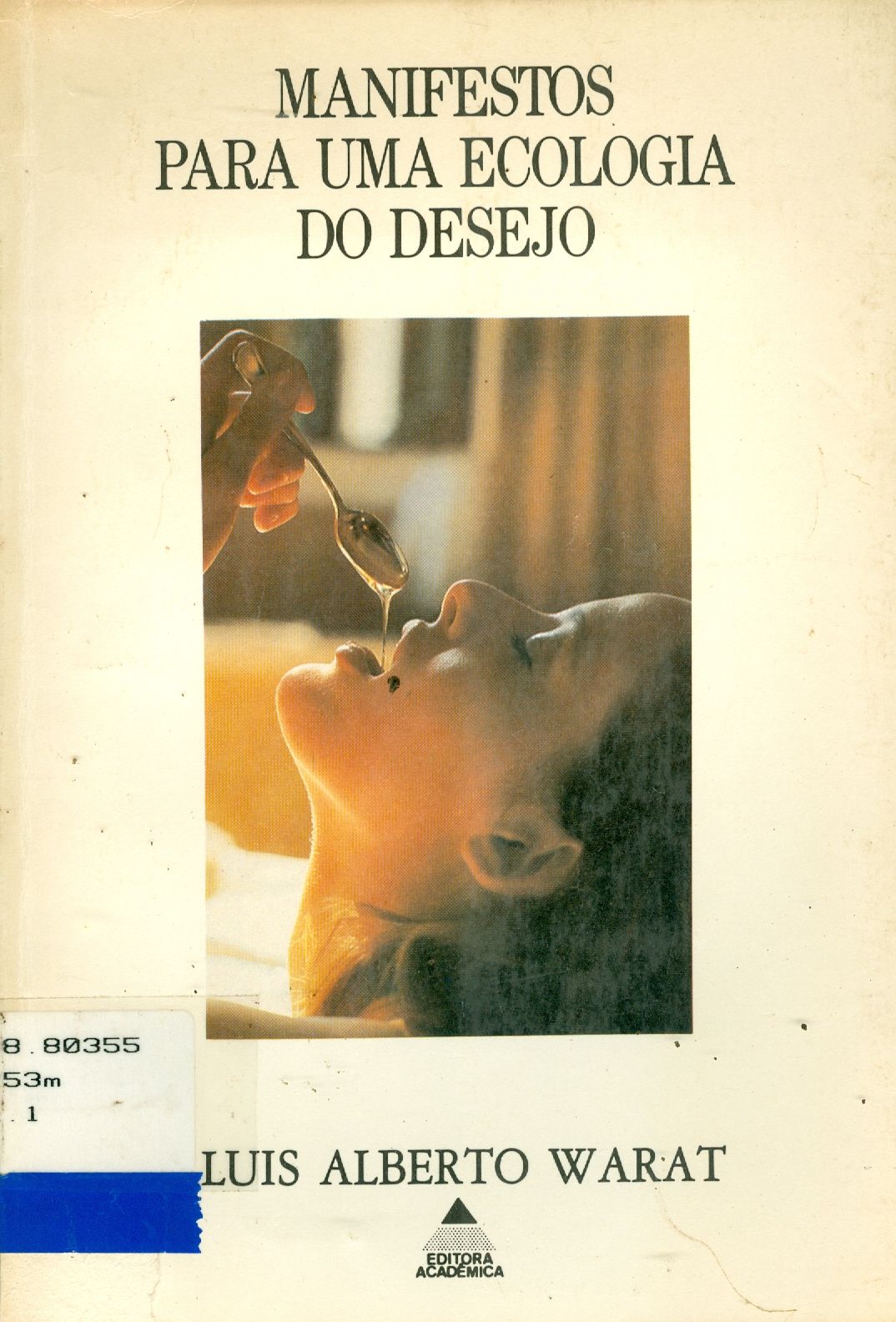 MANIFESTOS PARA UMA ECOLOGIA DO DESEJO