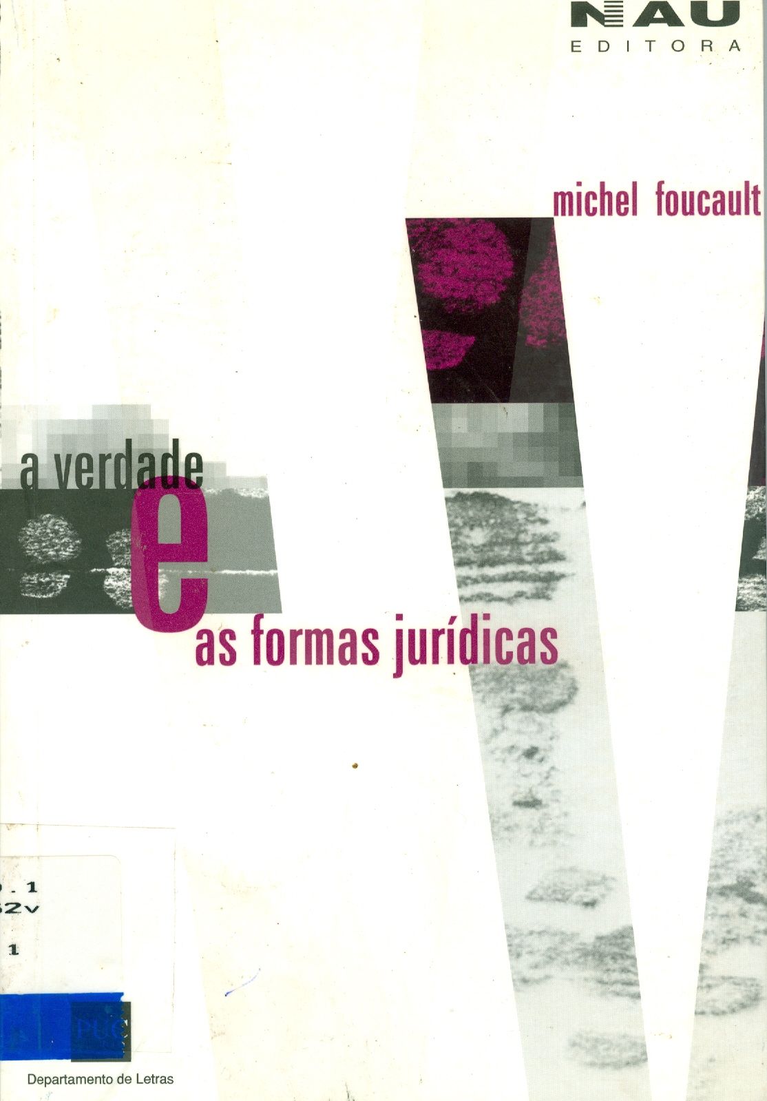 A VERDADE E AS FORMAS JURÍDICAS 