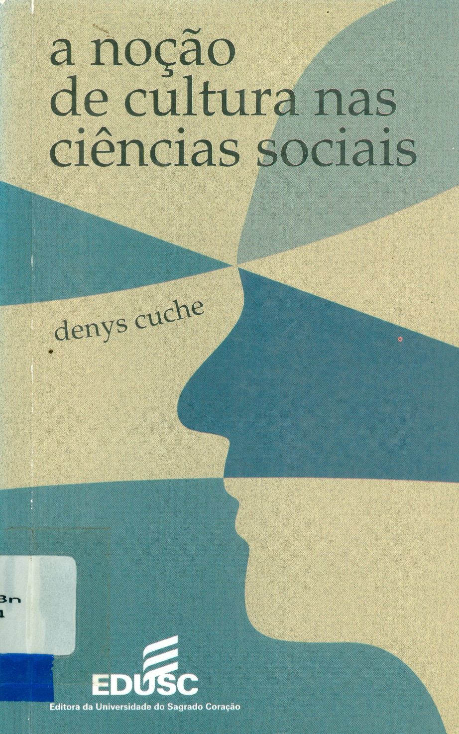 A NOÇÃO DE CULTURA NAS CIÊNCIAS SOCIAIS