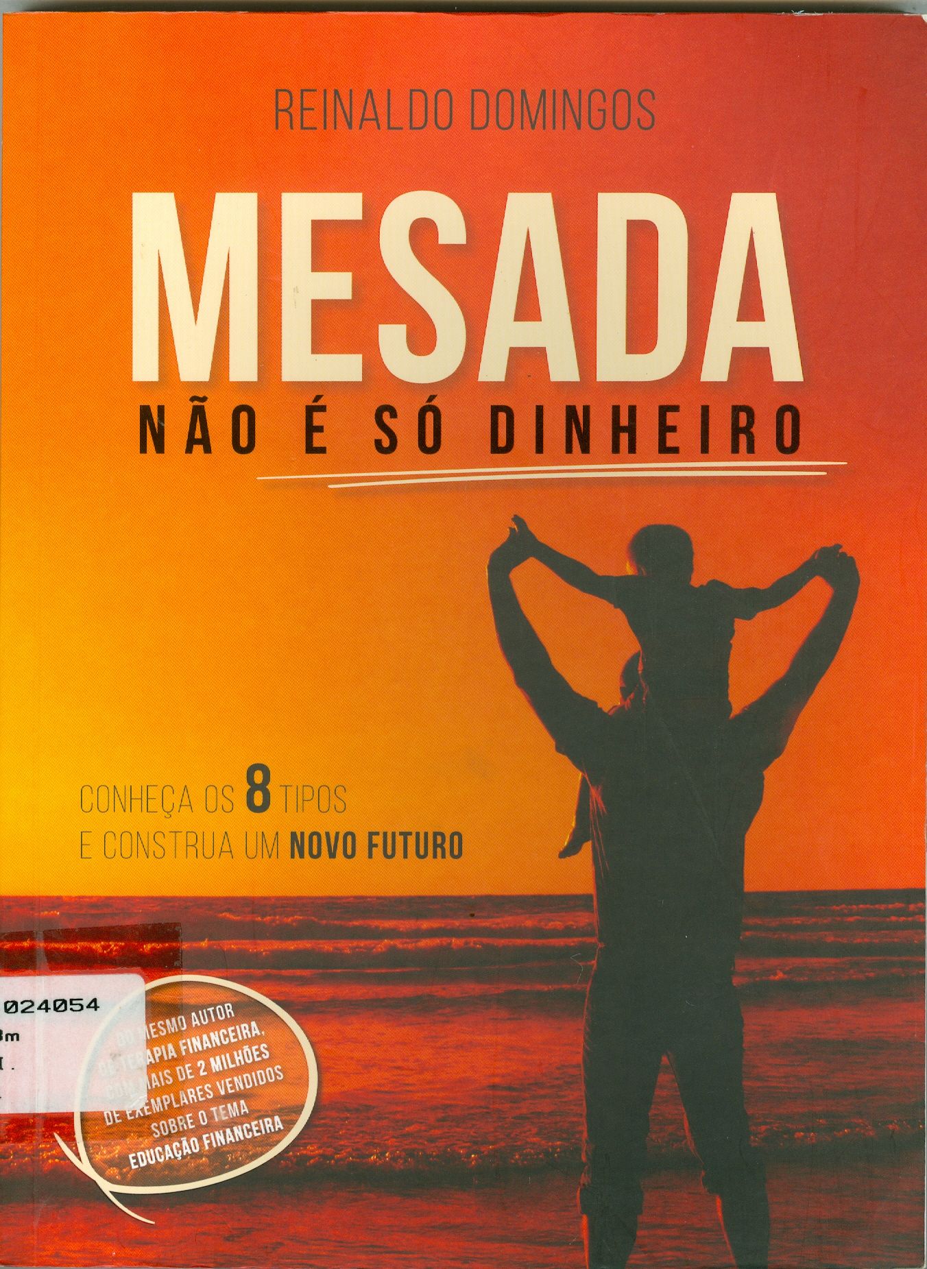 MESADA NÃO É SÓ DINHEIRO: CONHEÇA OS 8 TIPOS E CONSTRUA UM NOVO FUTURO