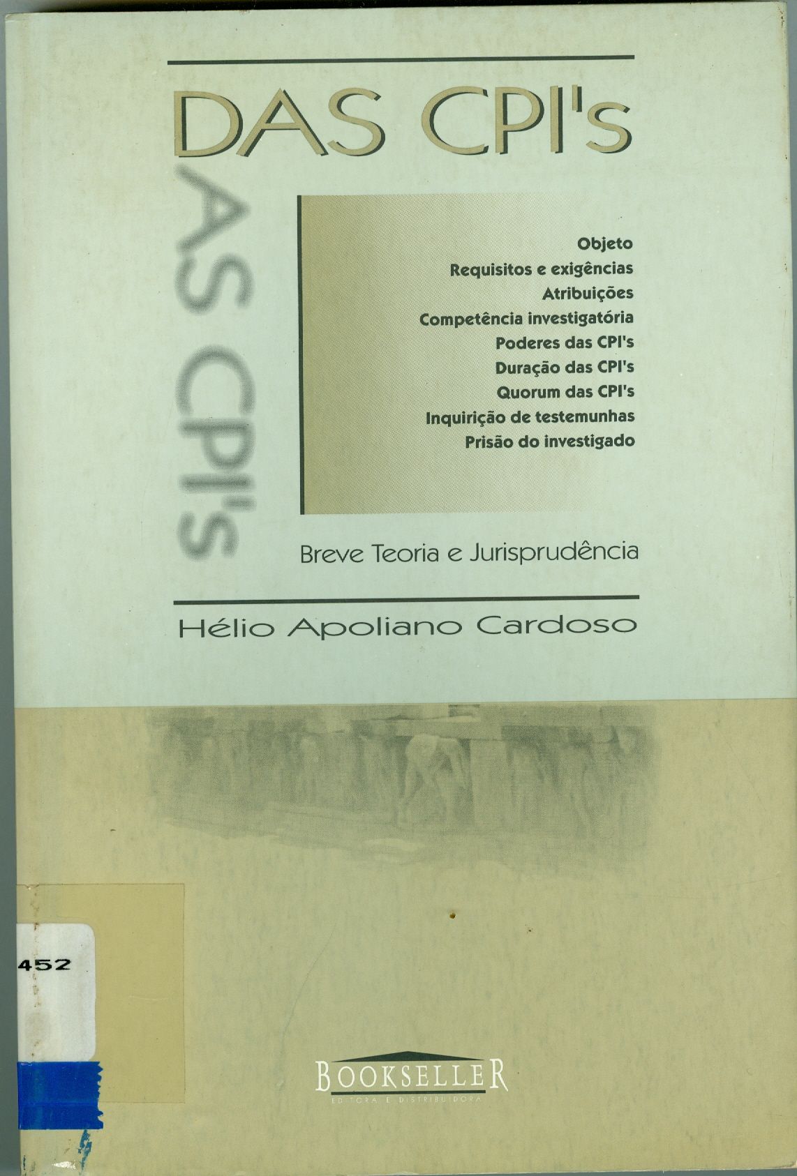 DAS CPI'S : BREVE TEORIA E JURISPRUDÊNCIA