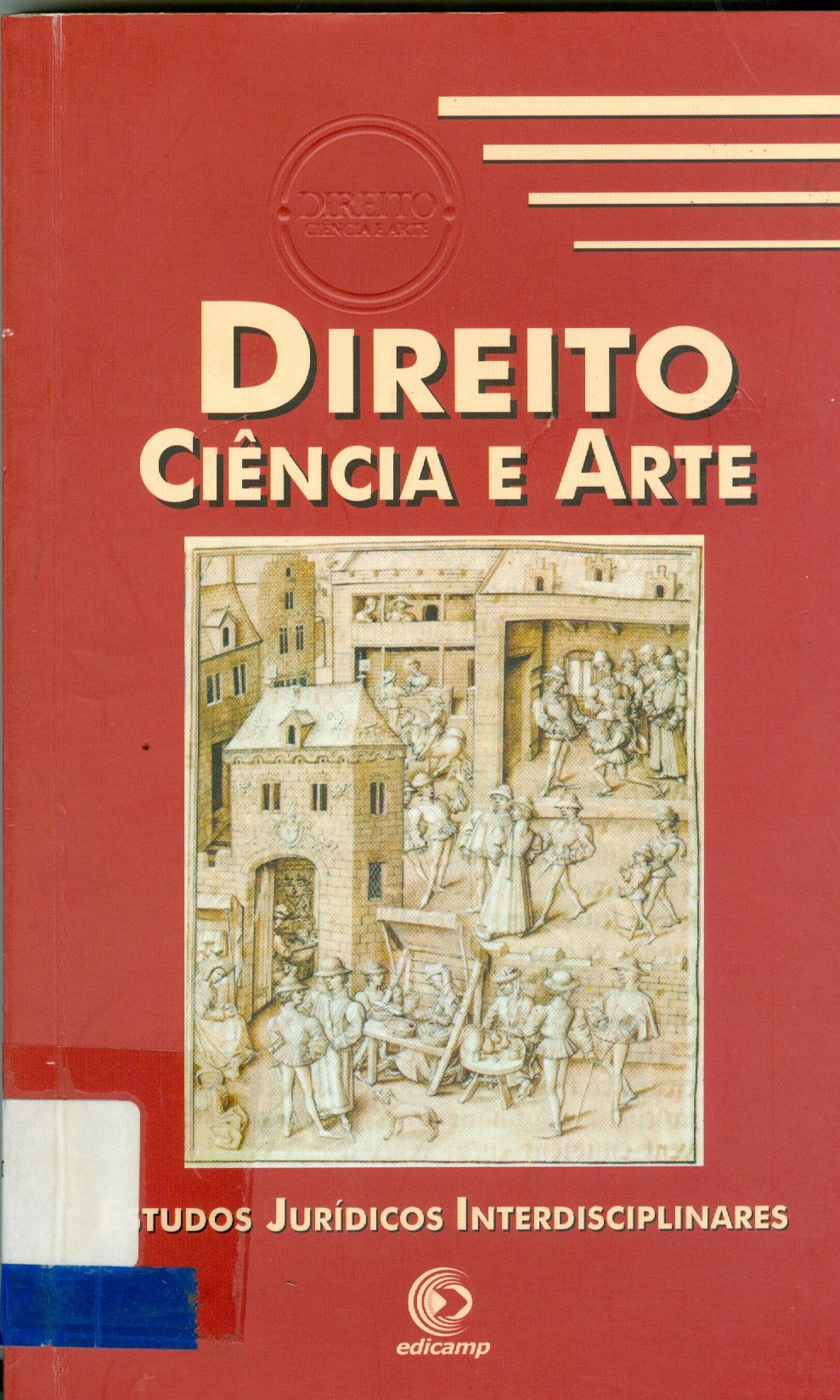 DIREITO, CIÊNCIA E ARTE: ESTUDOS JURÍDICOS INTERDISCIPLINARES