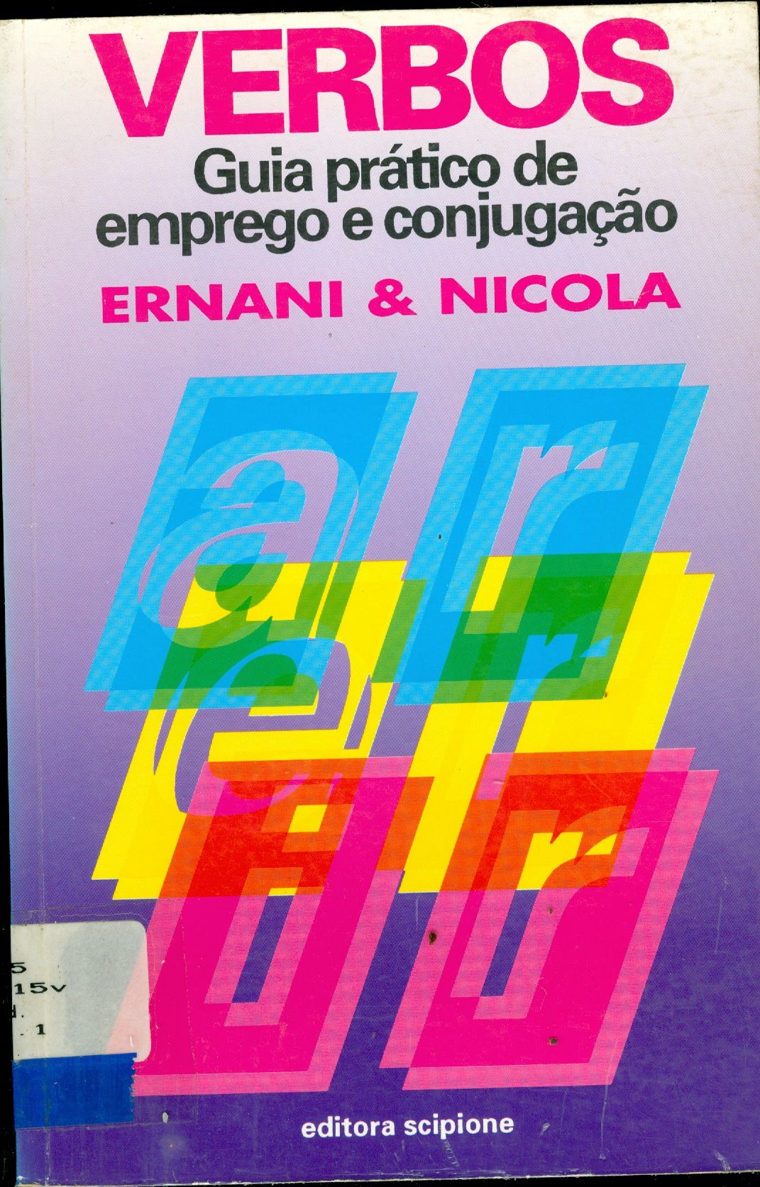 VERBOS: GUIA PRÁTICO DE EMPREGO E CONJUGAÇÃO 