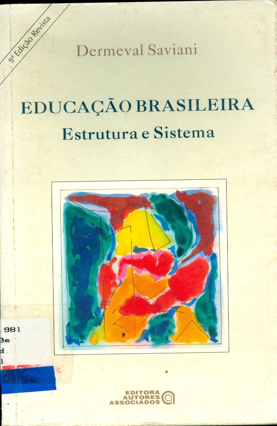 EDUCAÇÃO BRASILEIRA: ESTRUTURA E SISTEMA 