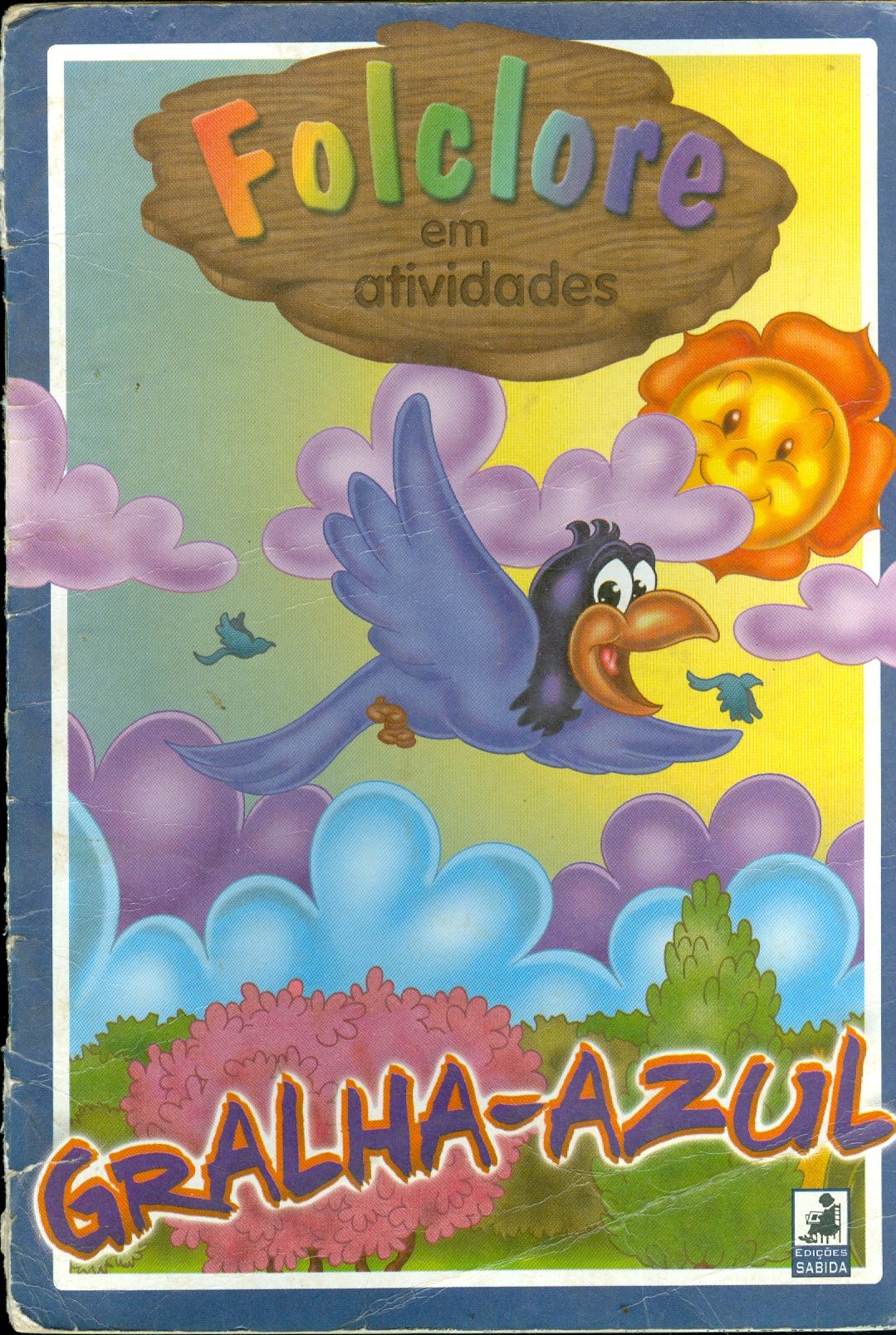 FOLCLORE EM ATIVIDADES: GRALHA AZUL