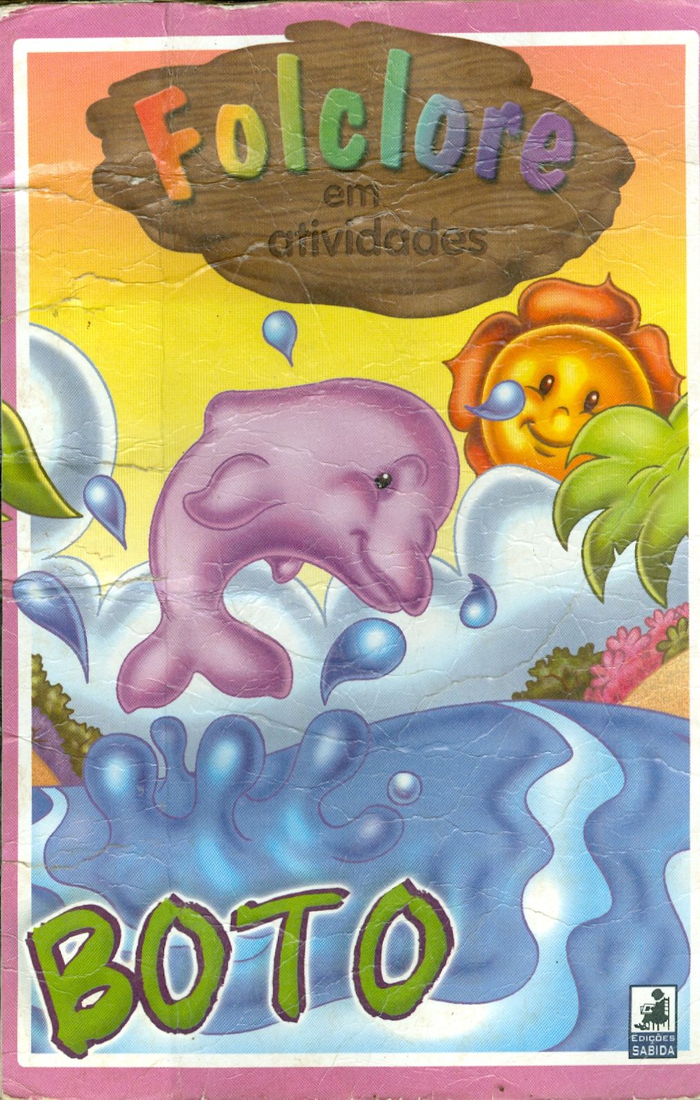 FOLCLORE EM ATIVIDADES: BOTO