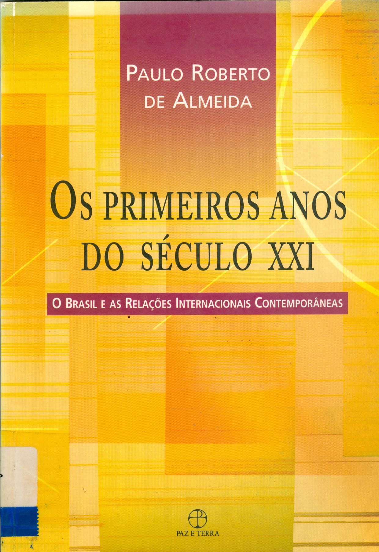 OS PRIMEIROS ANOS DO SÉCULO XX: O BRASIL E AS RELAÇÕES INTERNACIONAIS CONTEMPORÂNEAS