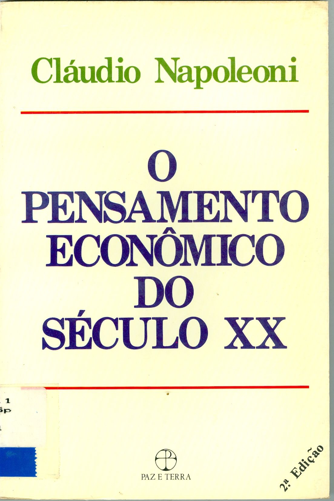 O PENSAMENTO ECONÔMICO DO SÉCULO XX 