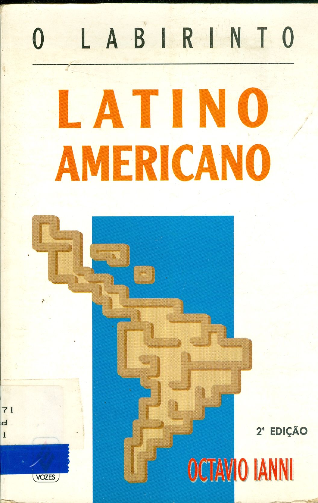 O LABIRINTO LATINO-AMERICANO 