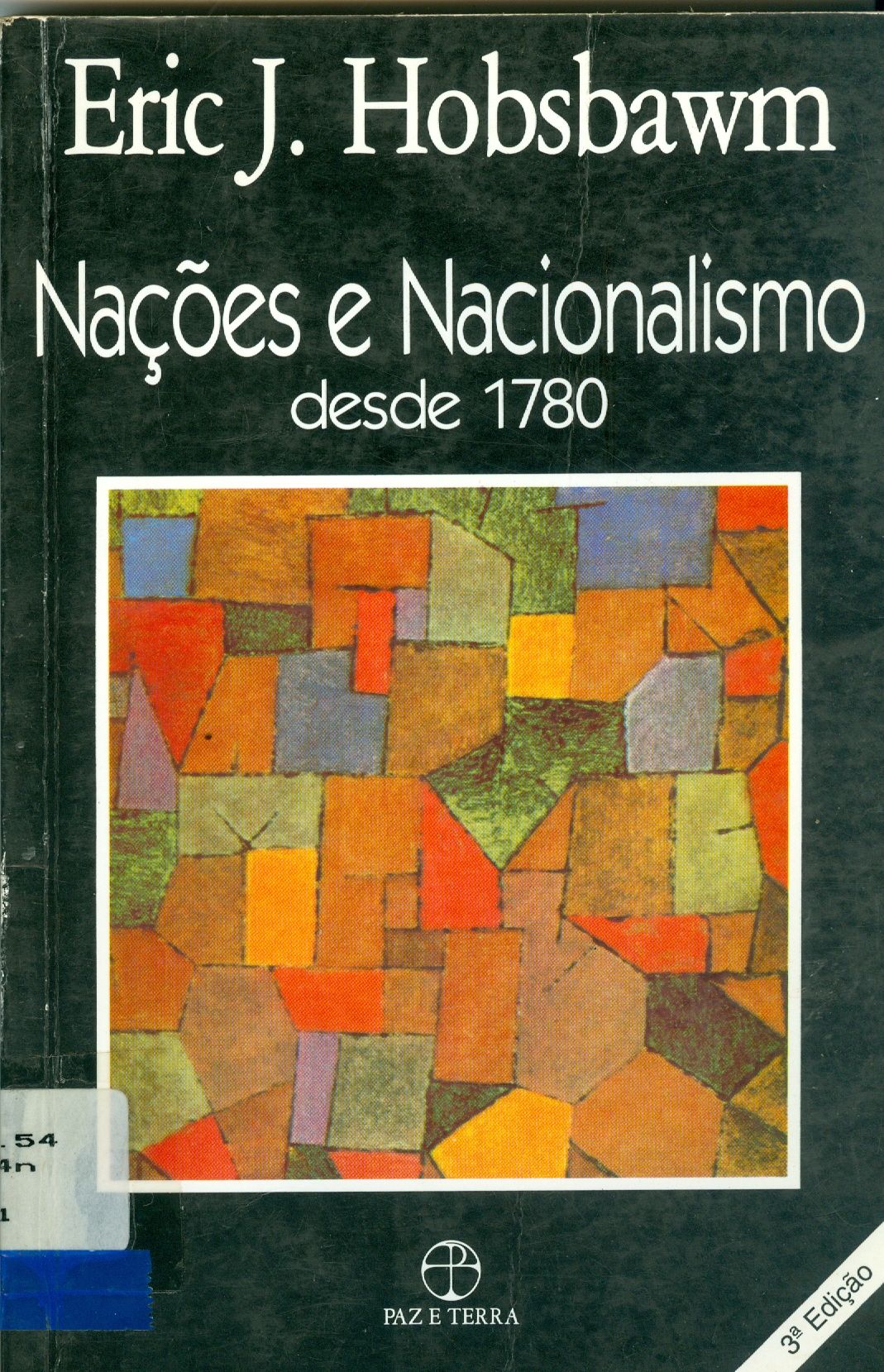 NAÇÕES E NACIONALISMO DESDE 1780: PROGRAMA, MITO E REALIDADE