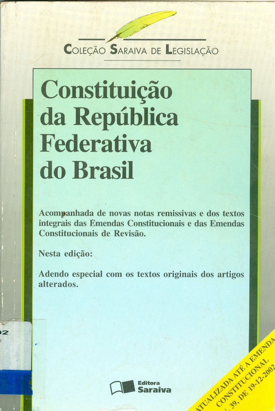 CONSTITUIÇÃO DA REPÚBLICA FEDERATIVA DO BRASIL 