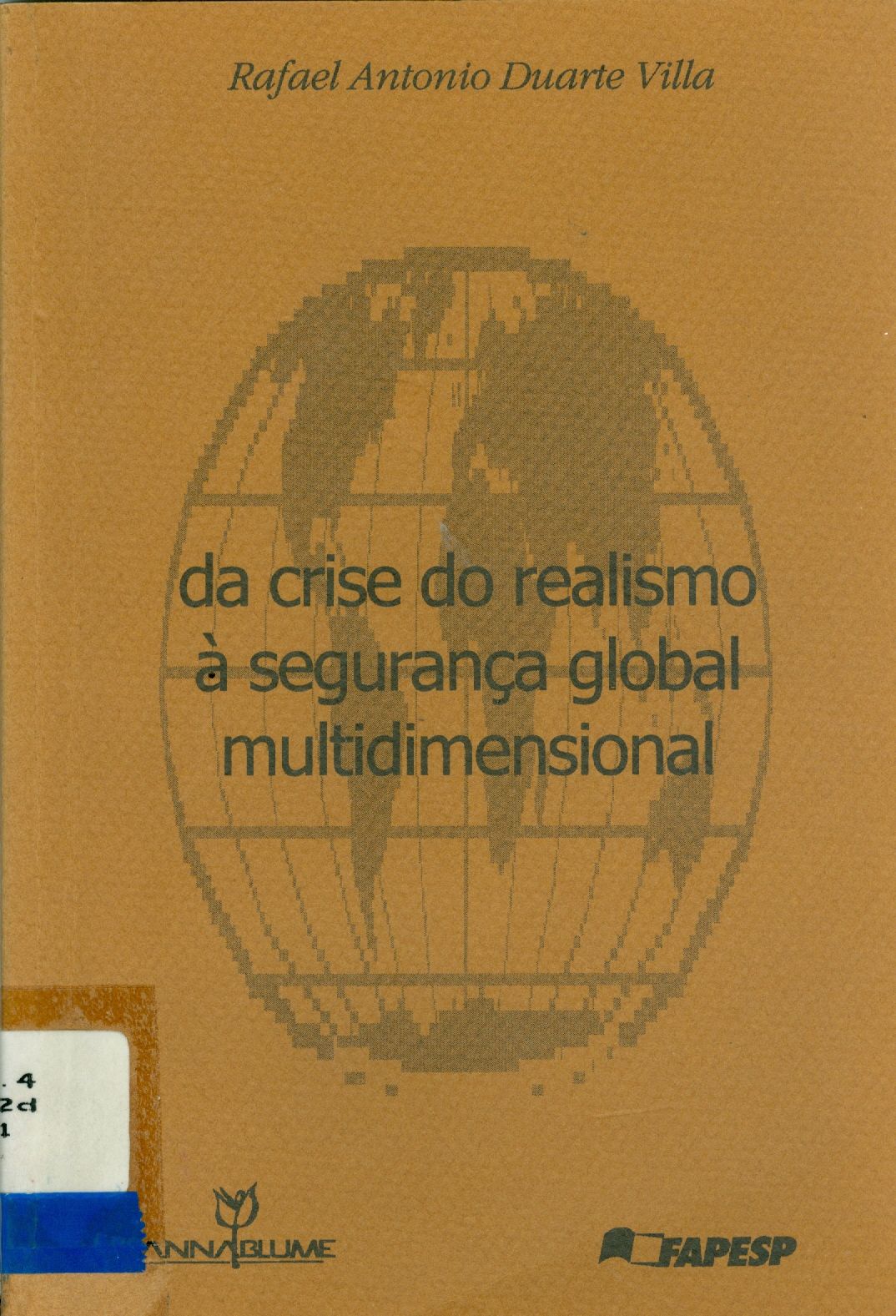 DA CRISE DO REALISMO A SEGURANÇA GLOBAL MULTIDIMENSIONAL