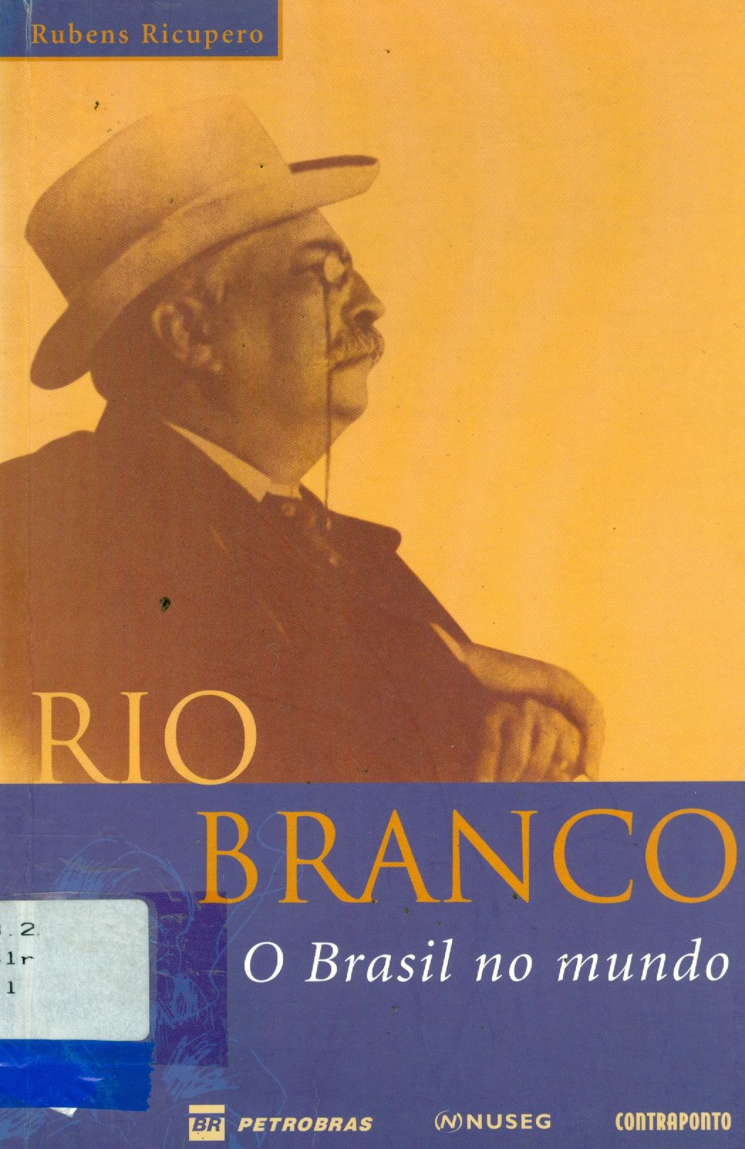 RIO BRANCO: O BRASIL NO MUNDO