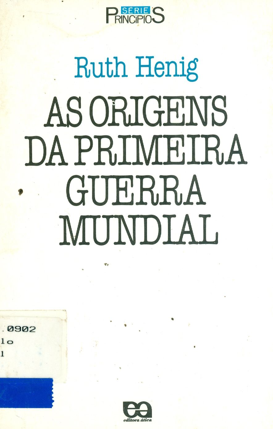 AS ORIGENS DA PRIMEIRA GUERRA MUNDIAL