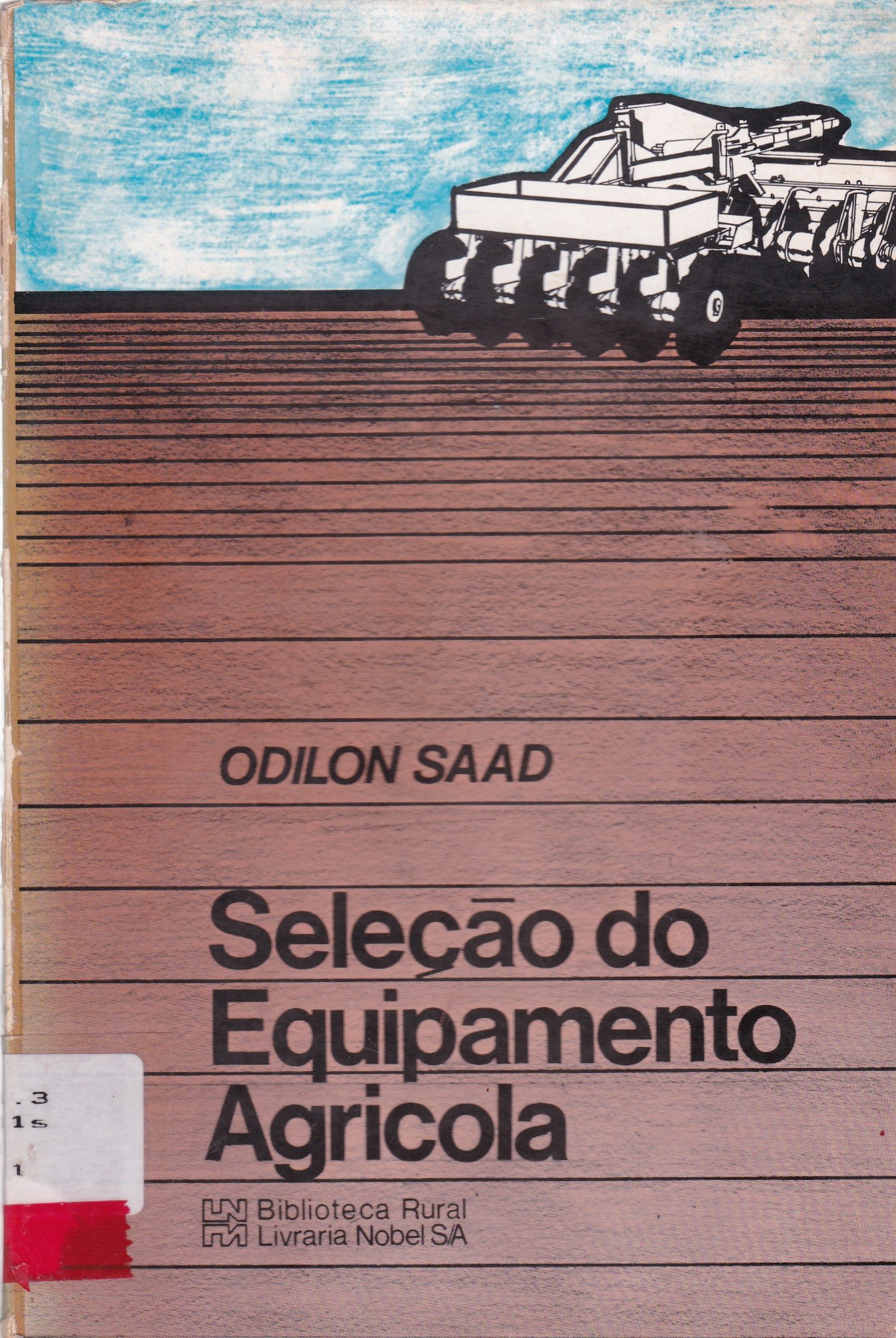 SELEÇÃO DO EQUIPAMENTO AGRÍCOLA