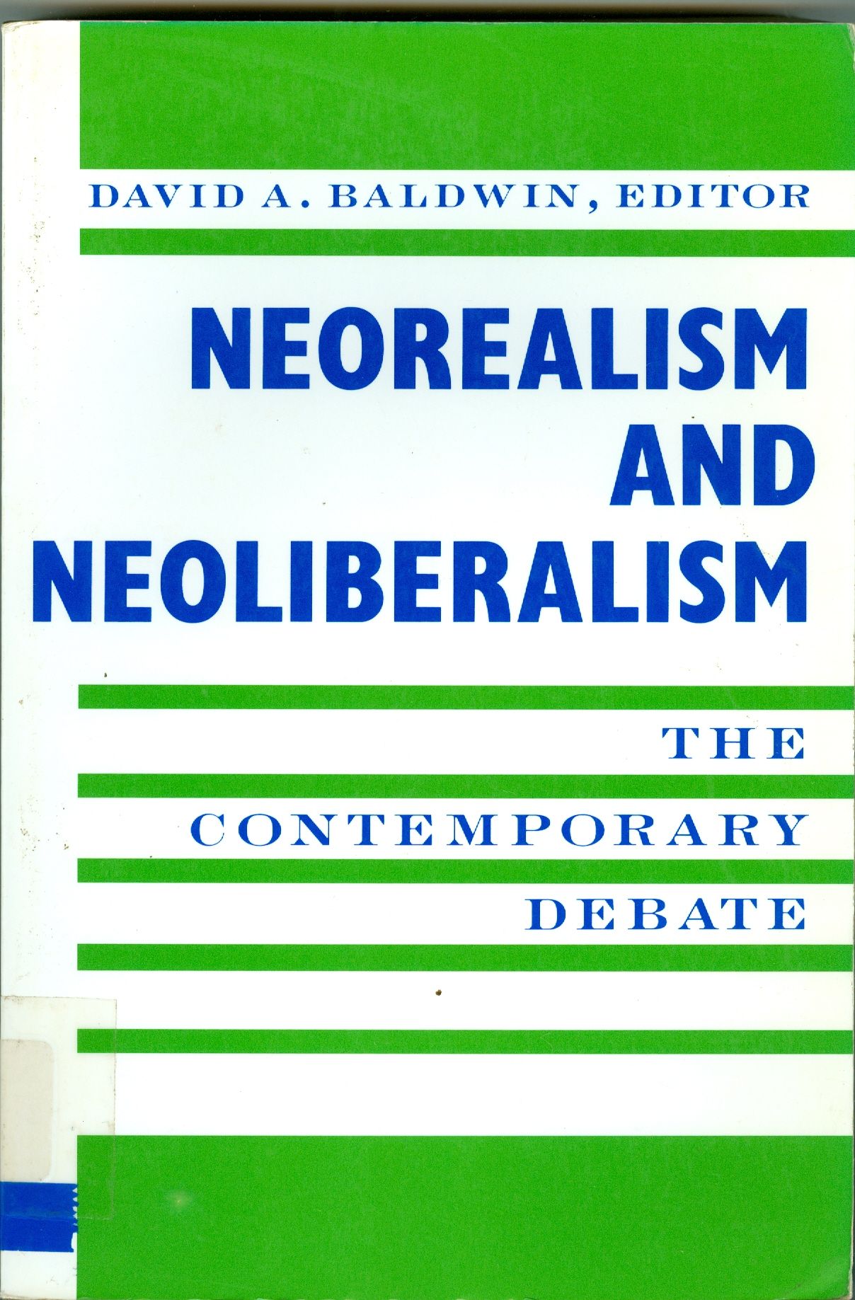 NEOREALISM AND NEOLIBERALISM: THE CONTEMPORARY DEBATE