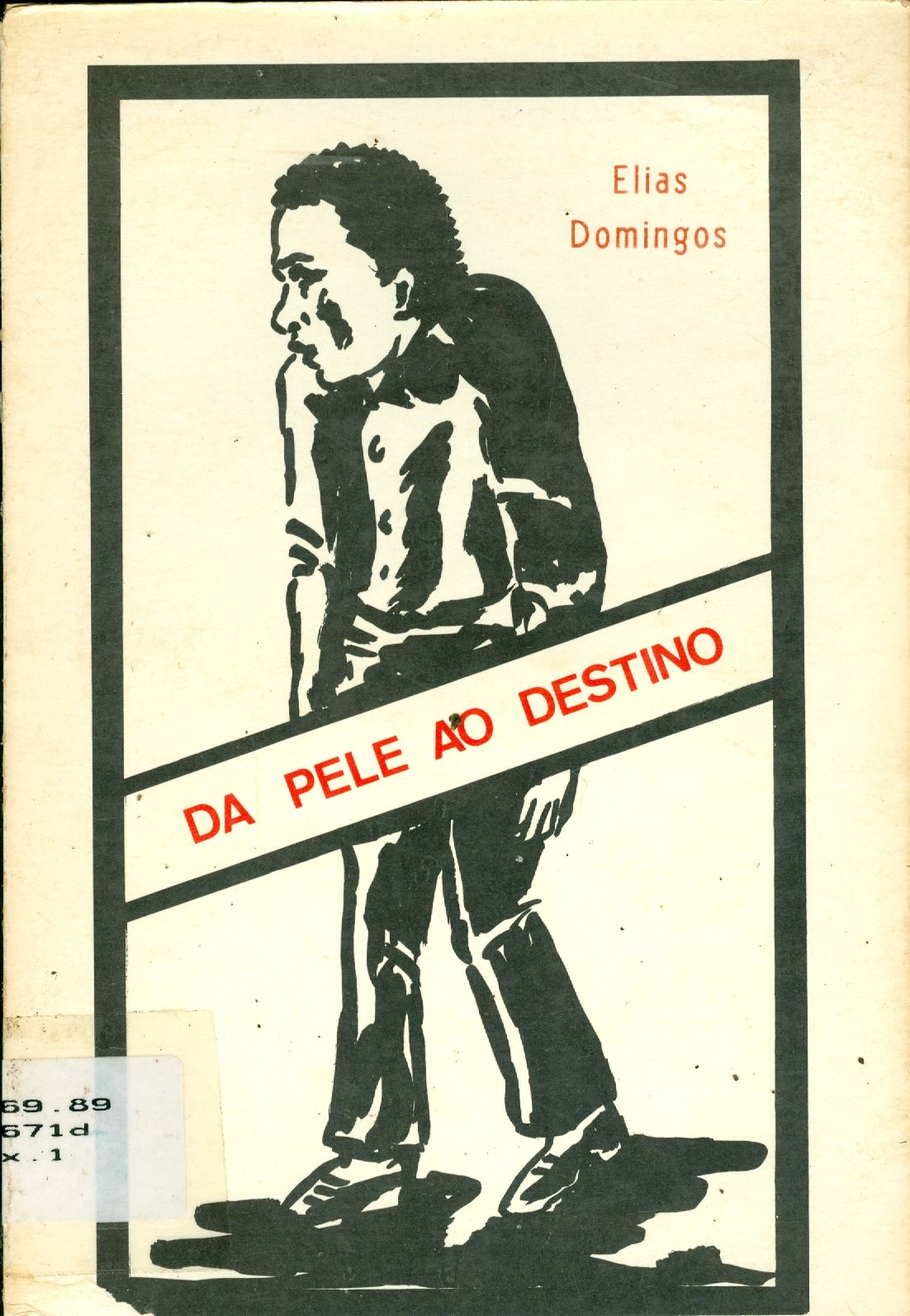 DA PELE AO DESTINO