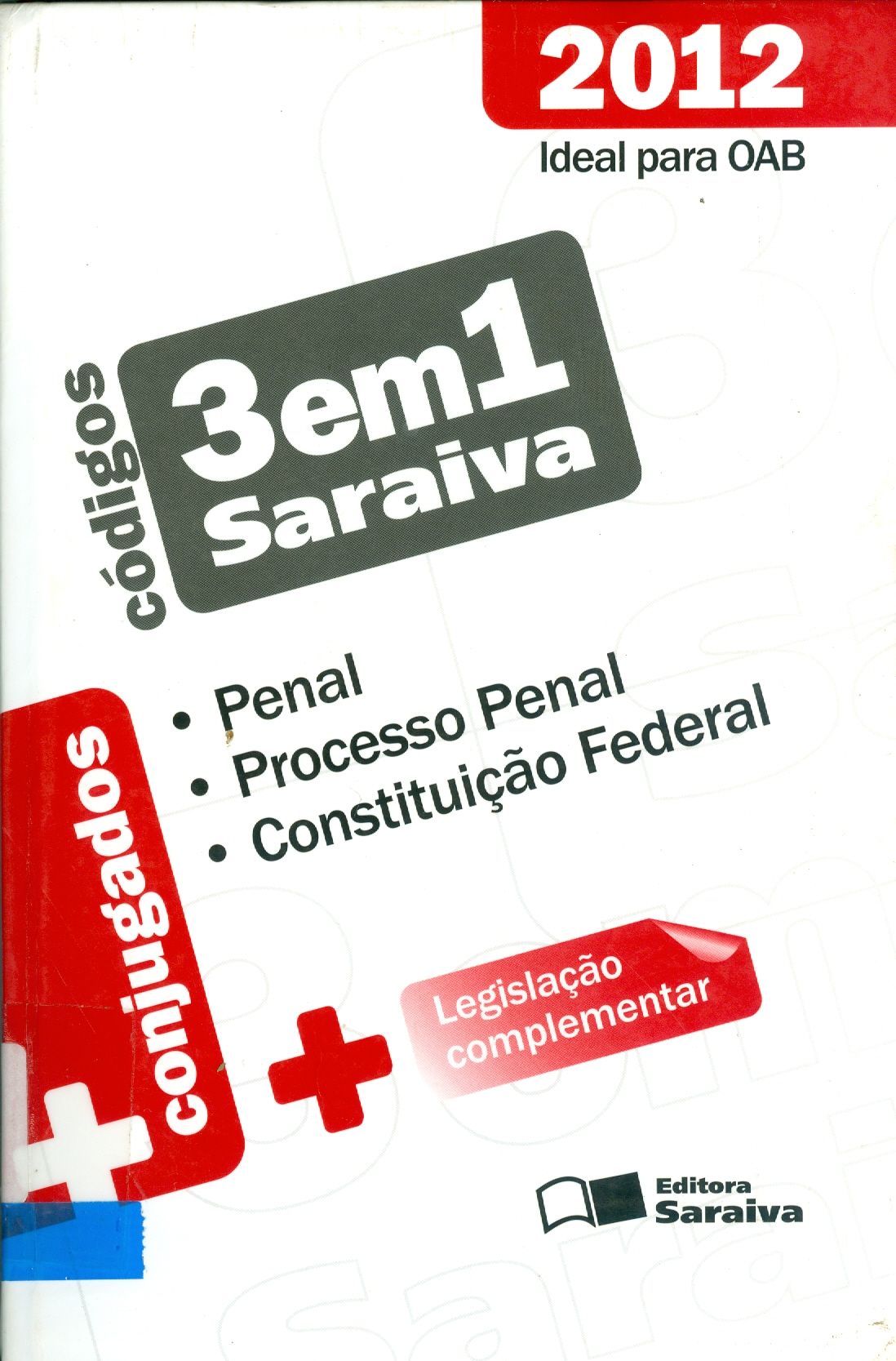 CÓDIGOS PENAL, PROCESSO PENAL, CONSTITUIÇÃO FEDERAL