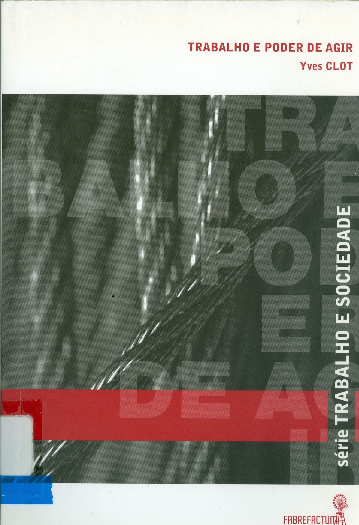 TRABALHO E PODER DE AGIR