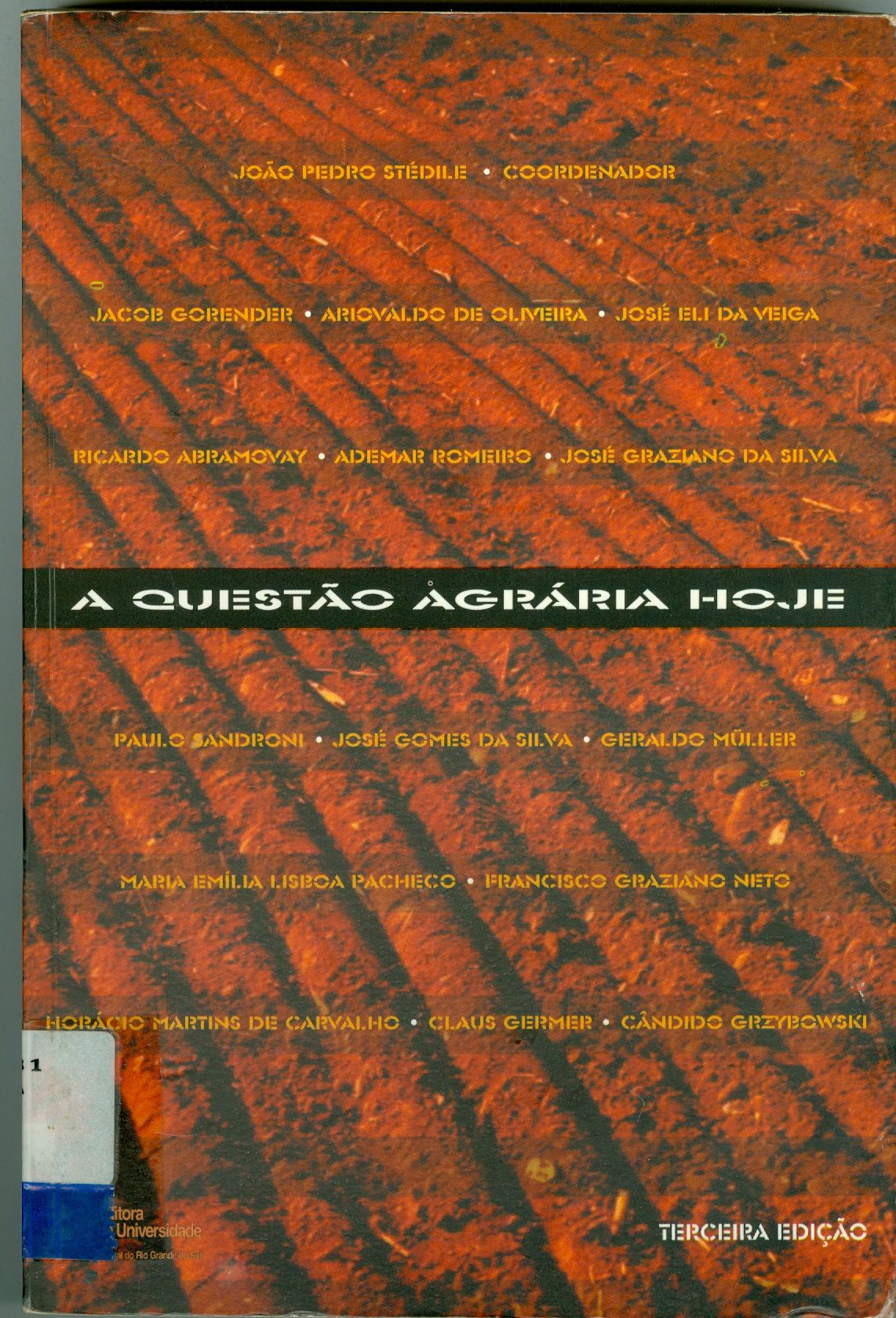 A QUESTÃO AGRÁRIA HOJE 