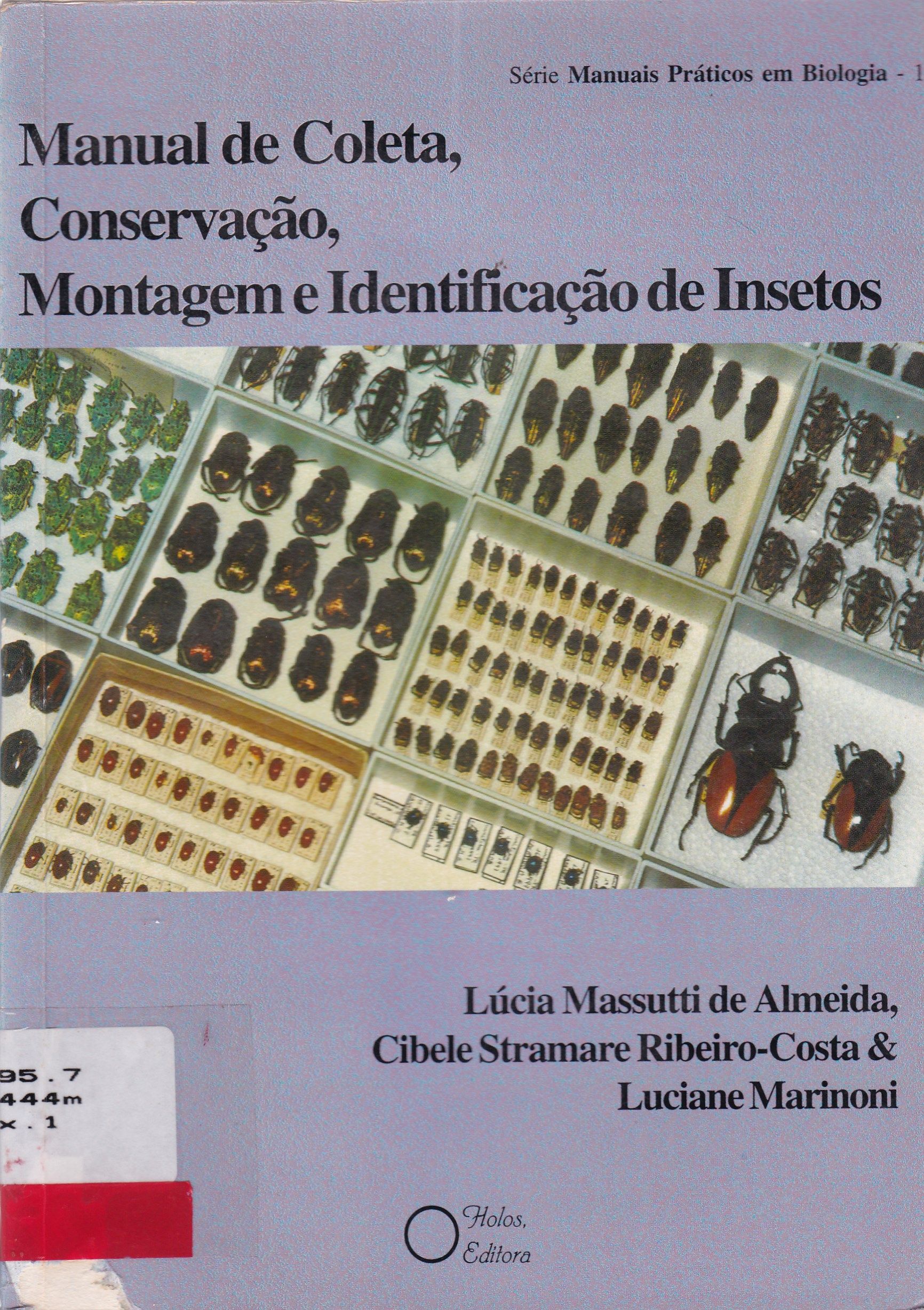 MANUAL DE COLETA, CONSERVAÇÃO, MONTAGEM E IDENTIFICAÇÃO DE INSETOS