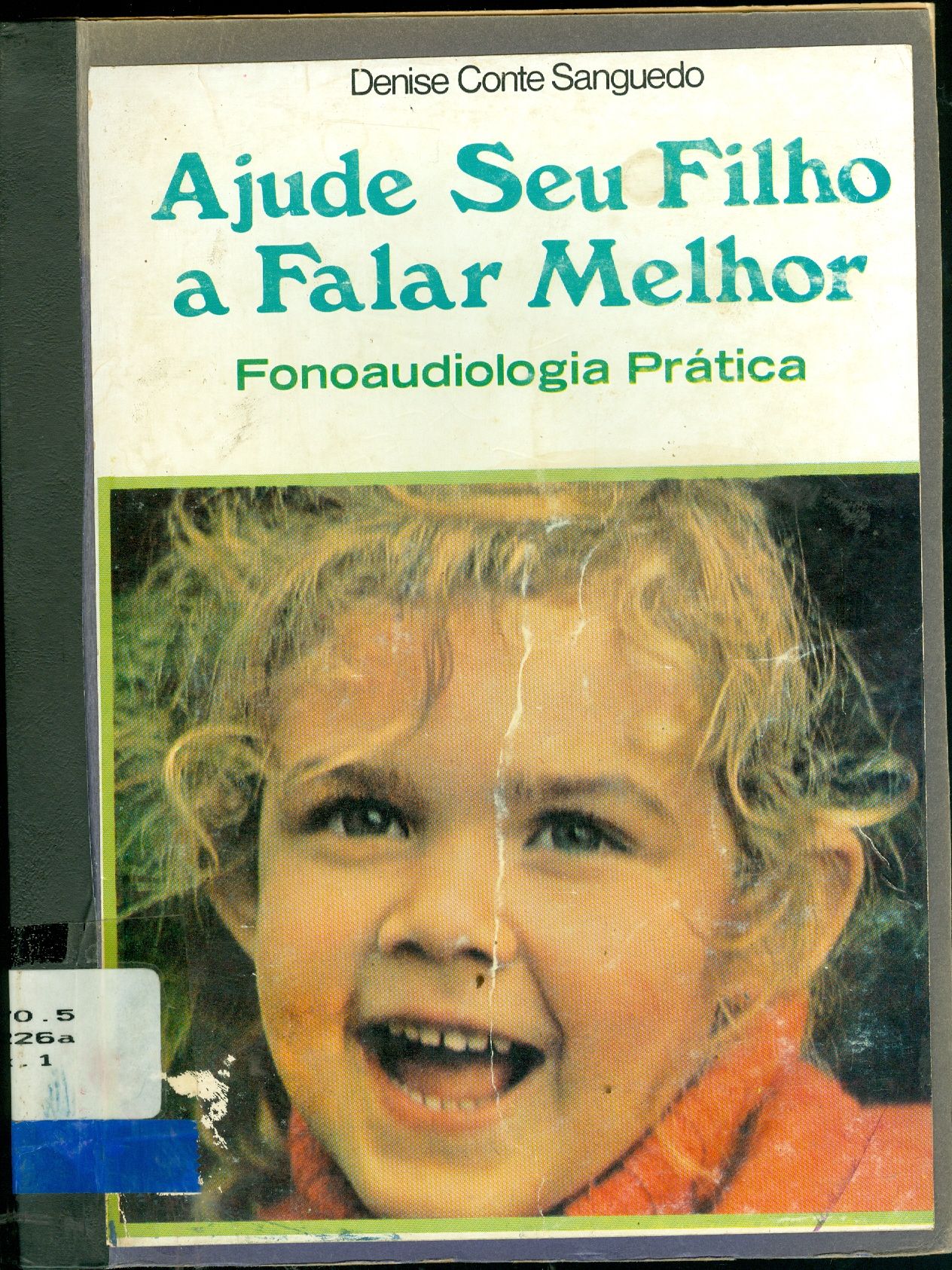AJUDE SEU FILHO A FALAR MELHOR: FONOAUDIOLOGIA PRÁTICA