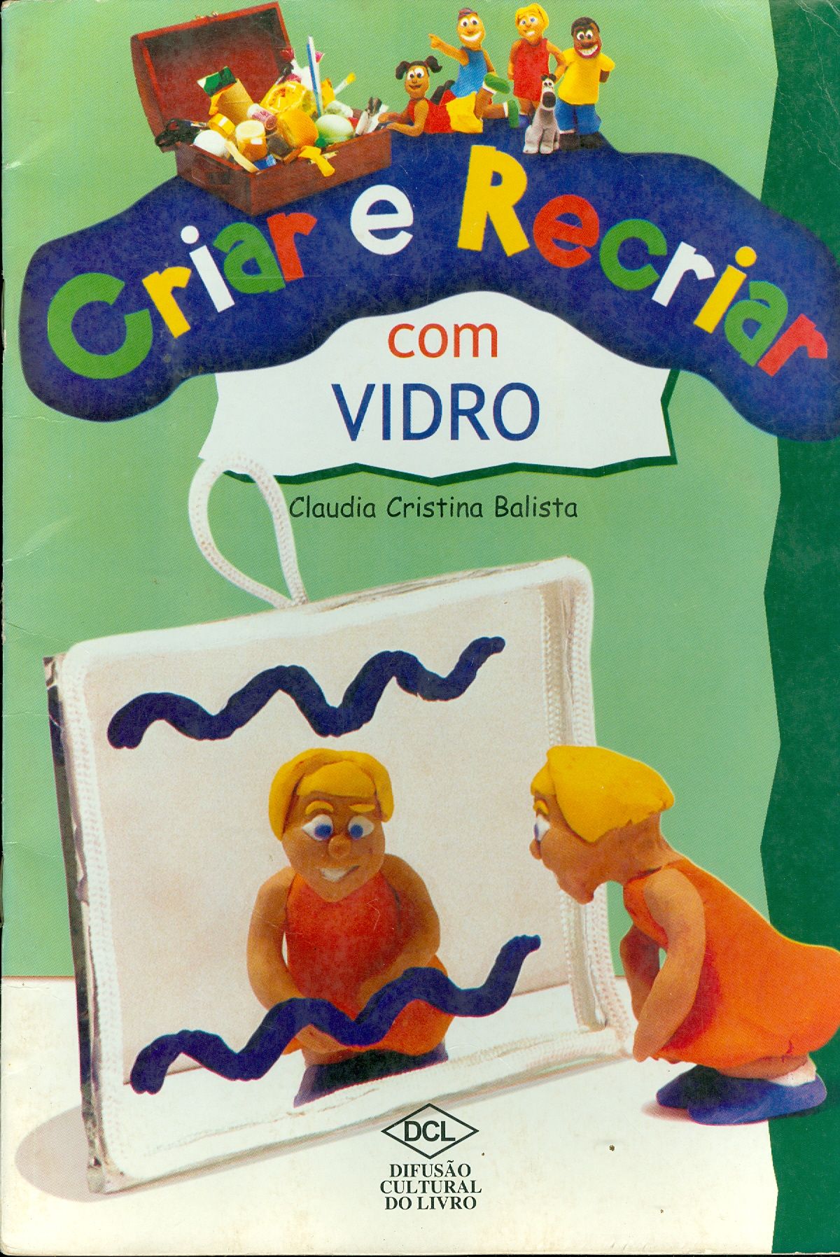 CRIAR E RECRIAR COM VIDRO - COLEÇÃO