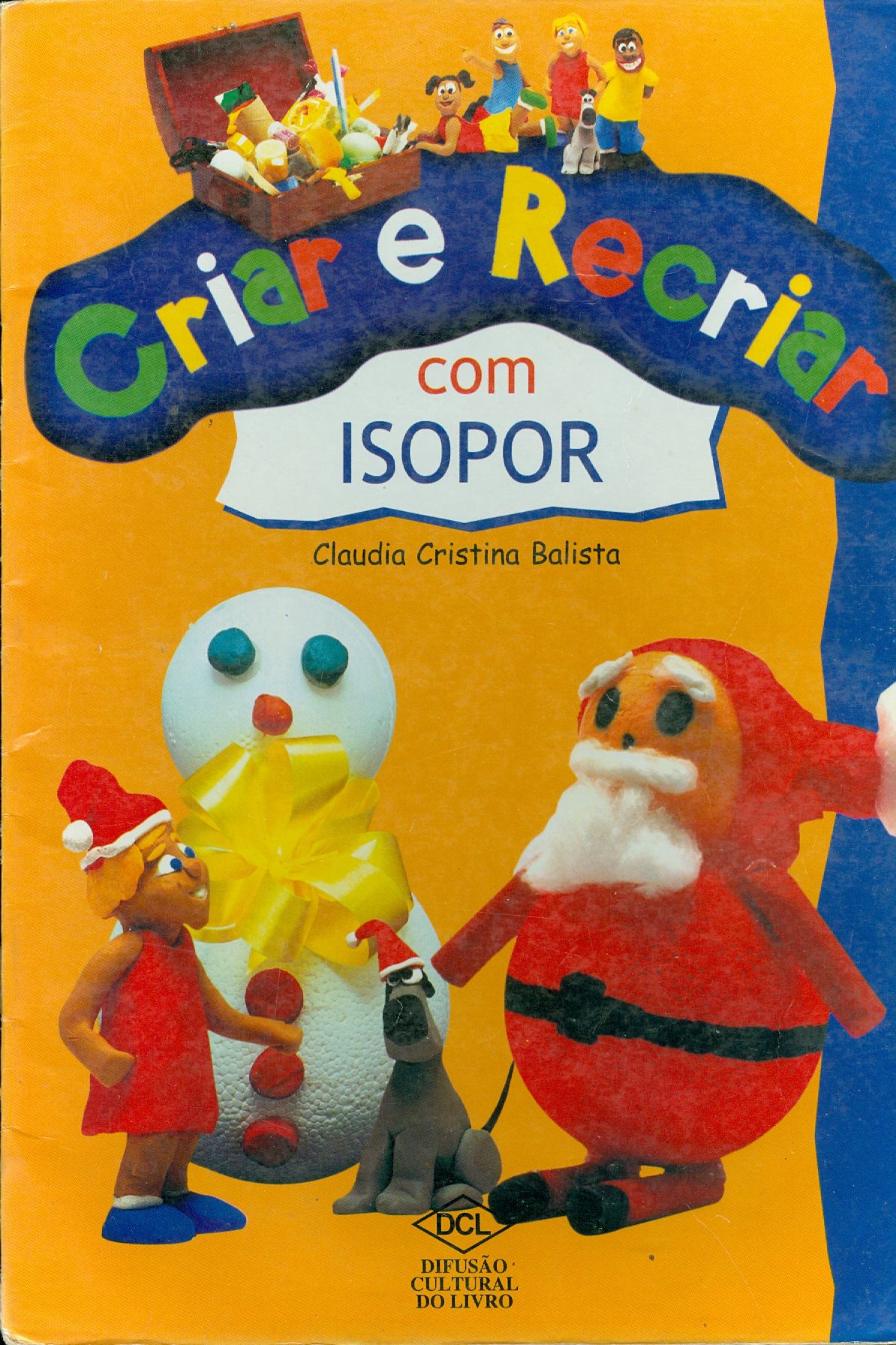 CRIAR E RECRIAR COM ISOPOR - COLEÇÃO