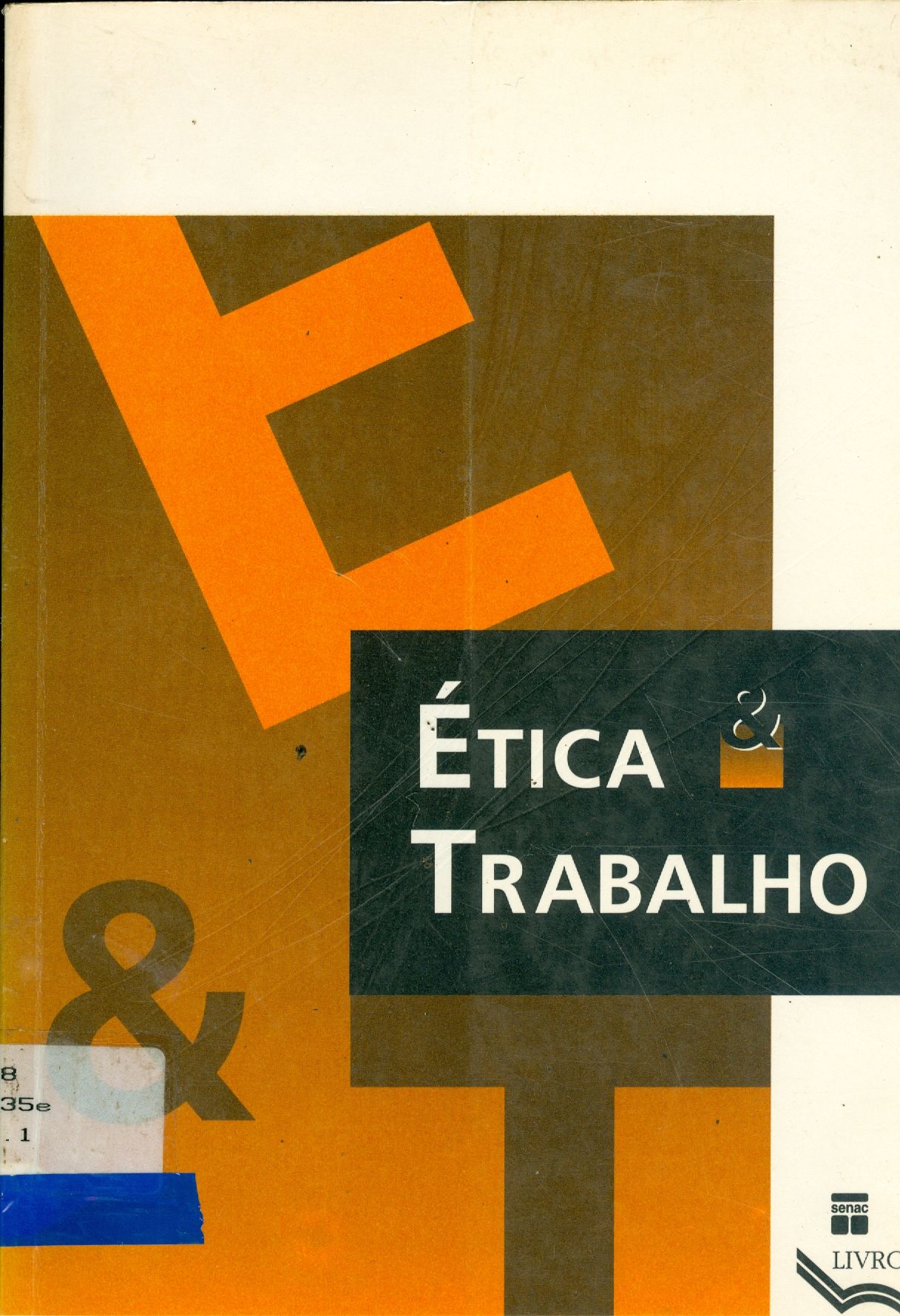 ÉTICA E TRABALHO