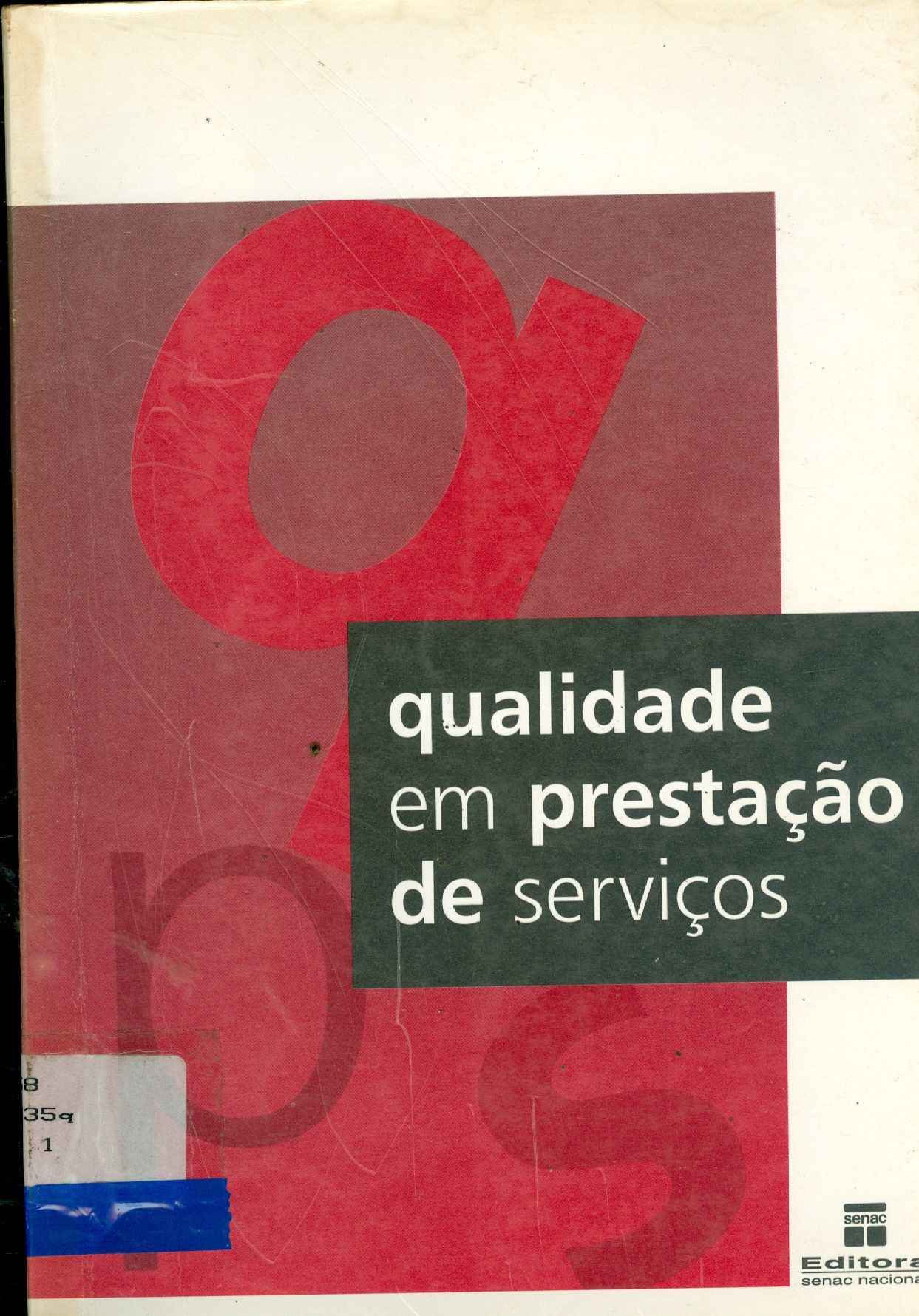 QUALIDADE EM PRESTAÇÃO DE SERVIÇOS